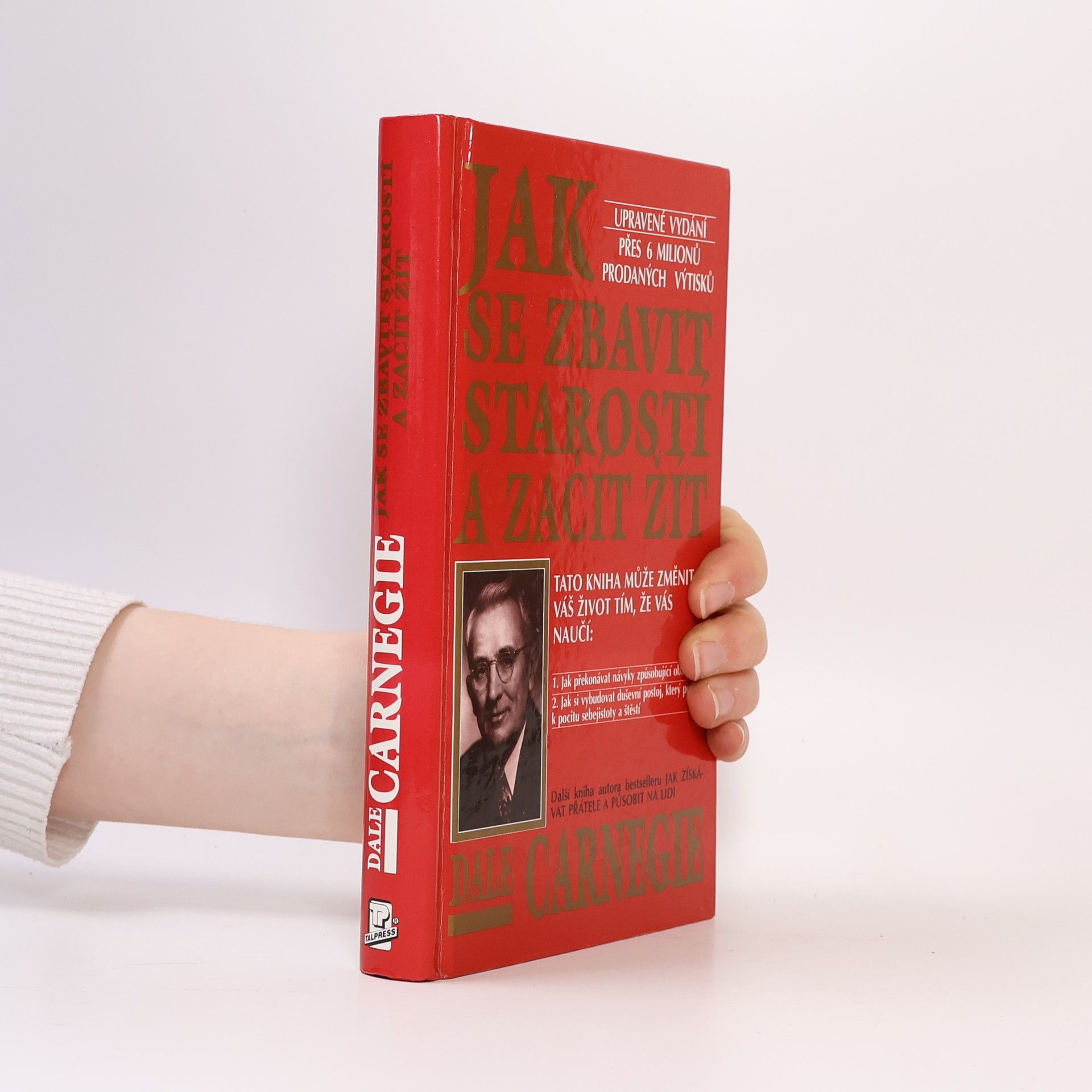 Dale Carnegie Jak se zbavit starostí a začít žít