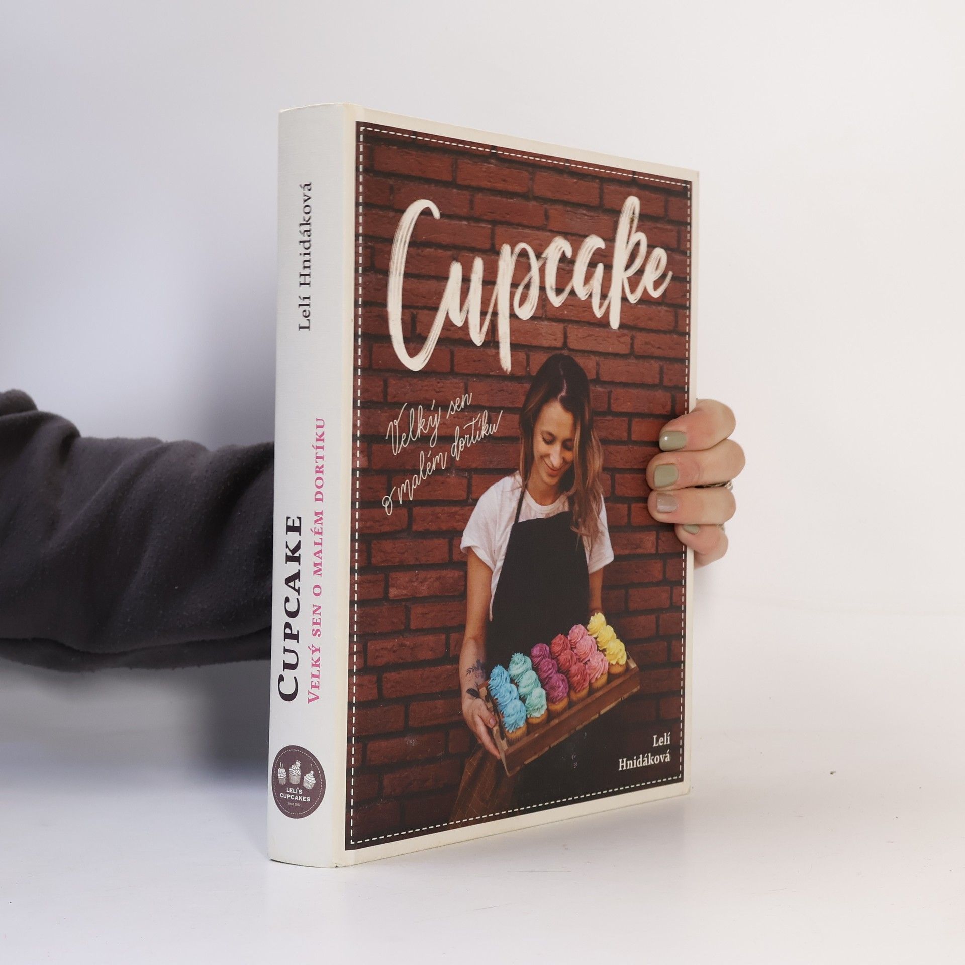 Lelí Hnidáková Cupcake: Velký sen o malém dortíku