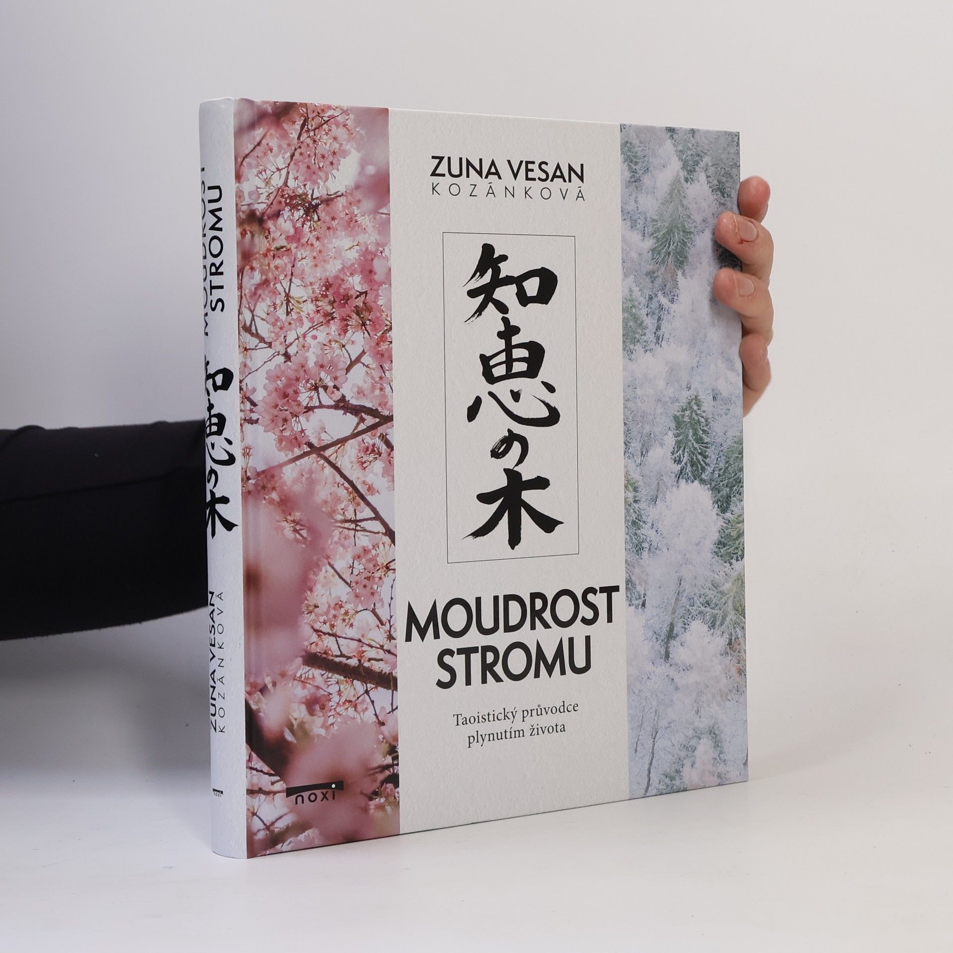 Zuna Vesan Kozánková Moudrost stromu - Taoistický průvodce plynutím života
