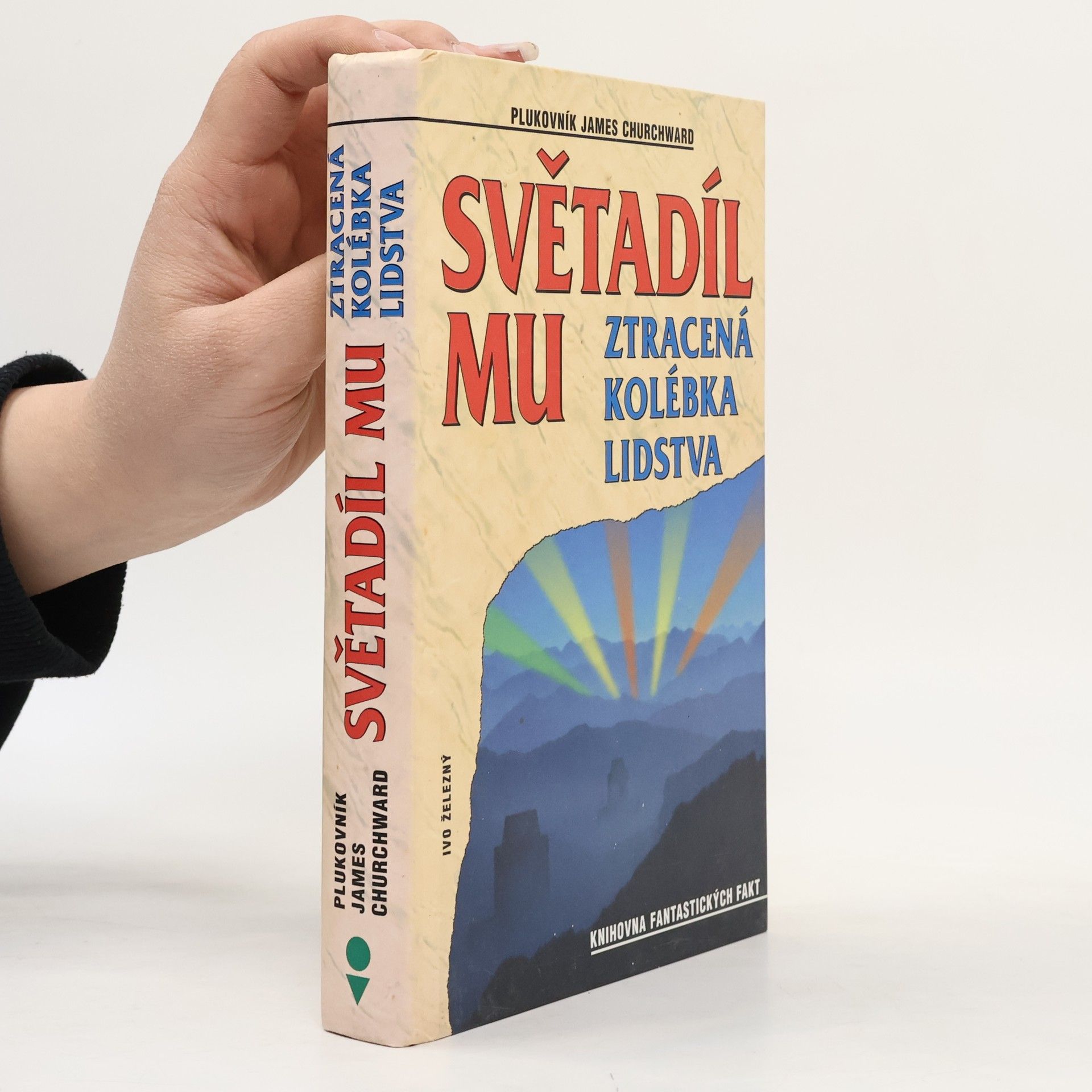 James Churchward Světadíl Mu. Ztracená kolébka lidstva