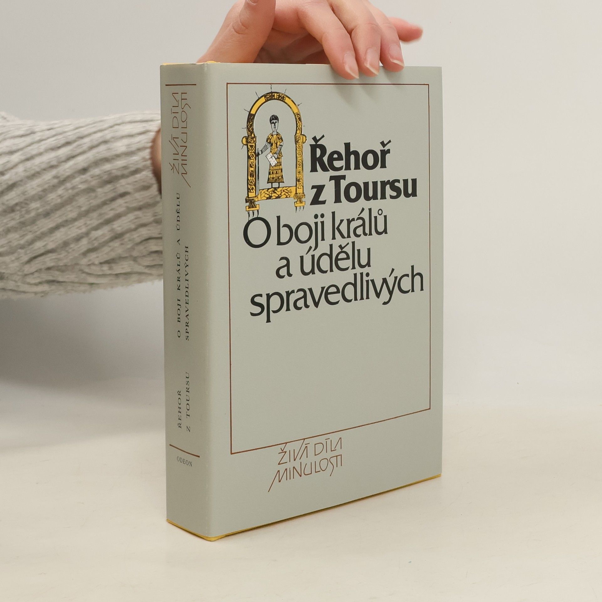 Turonensis Gregorius O boji králů a údělu spravedlivých. Kronika Franků