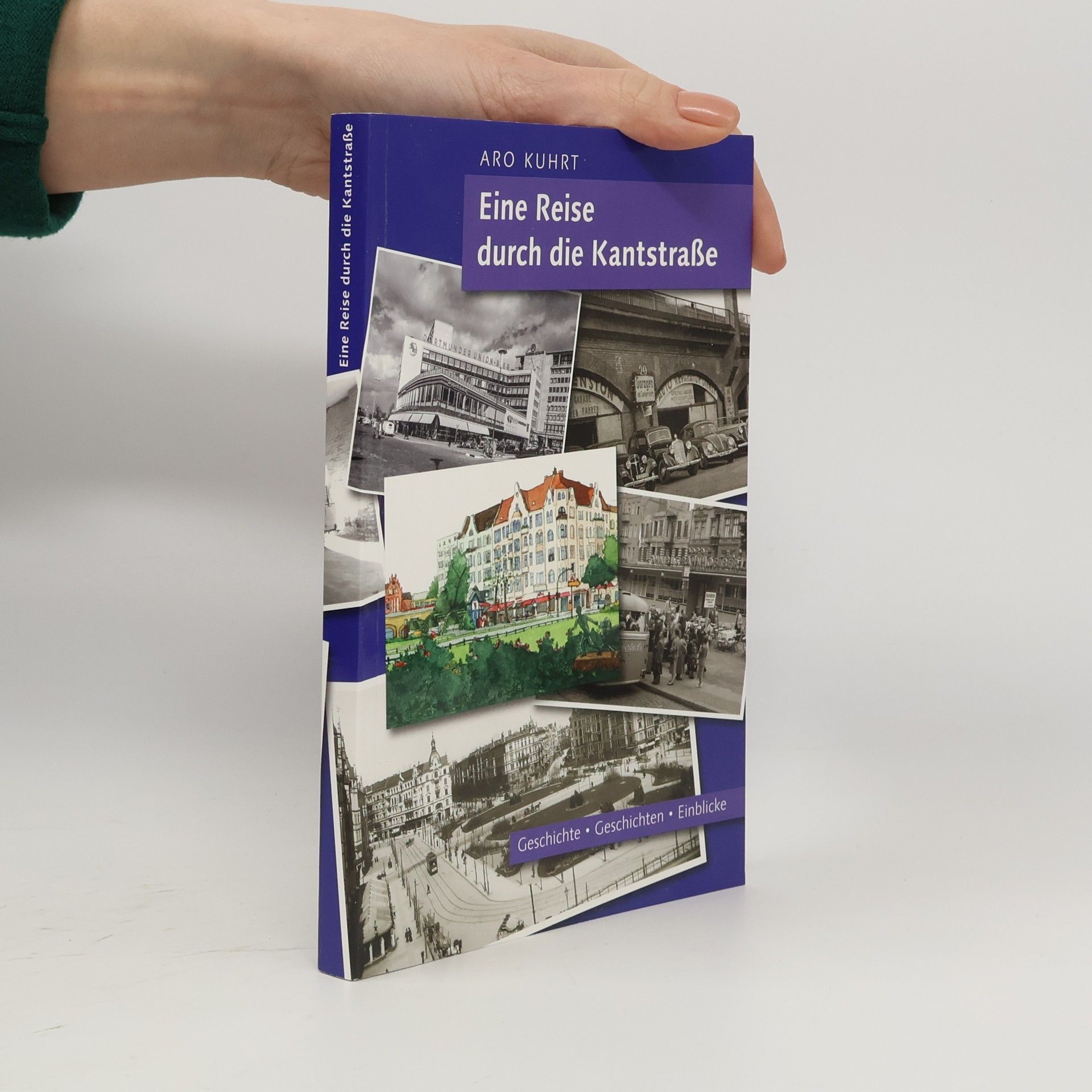 Aro Kuhrt Eine Reise durch die Kantstraße