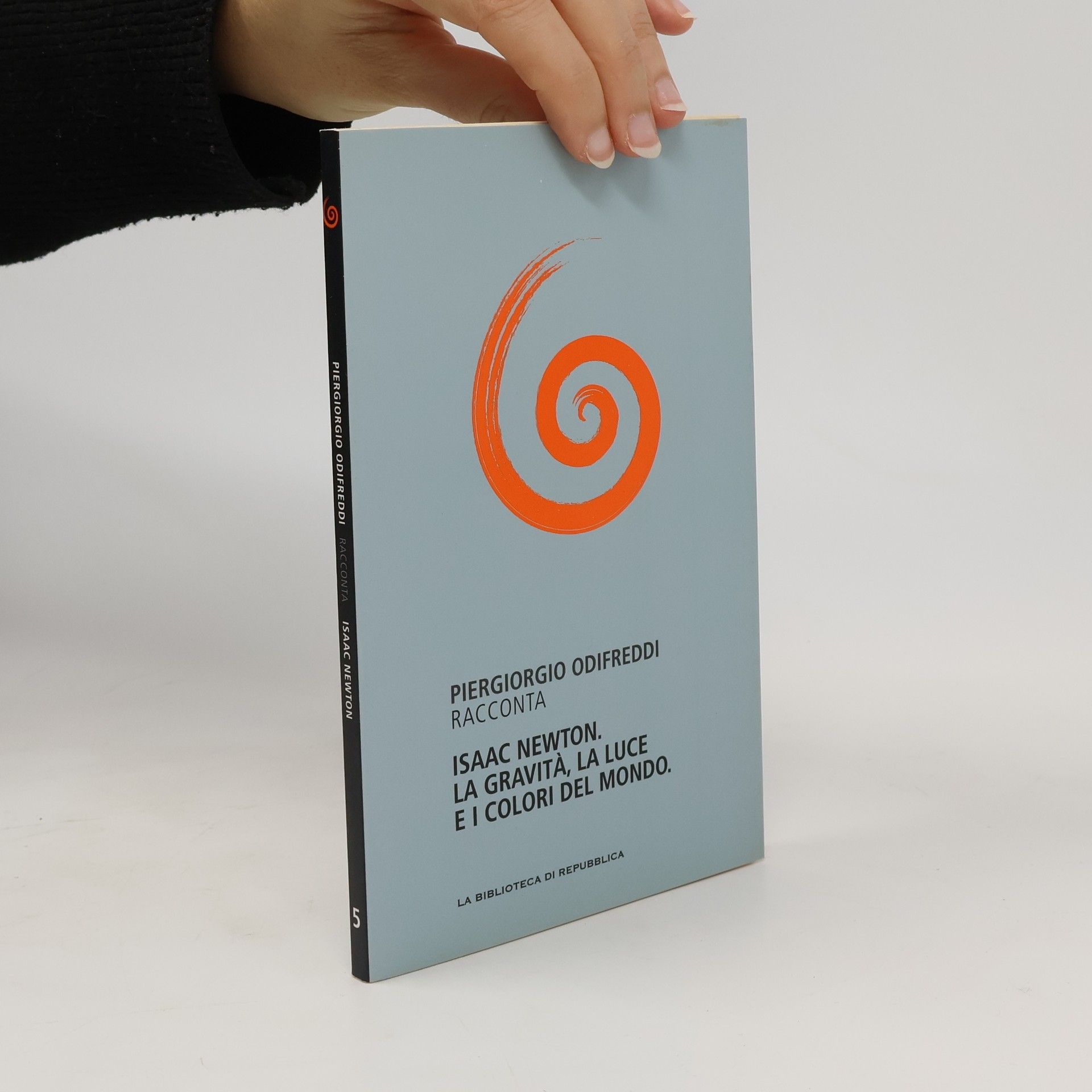 Isaac Newton. La gravità, la luce e i colori del mondo