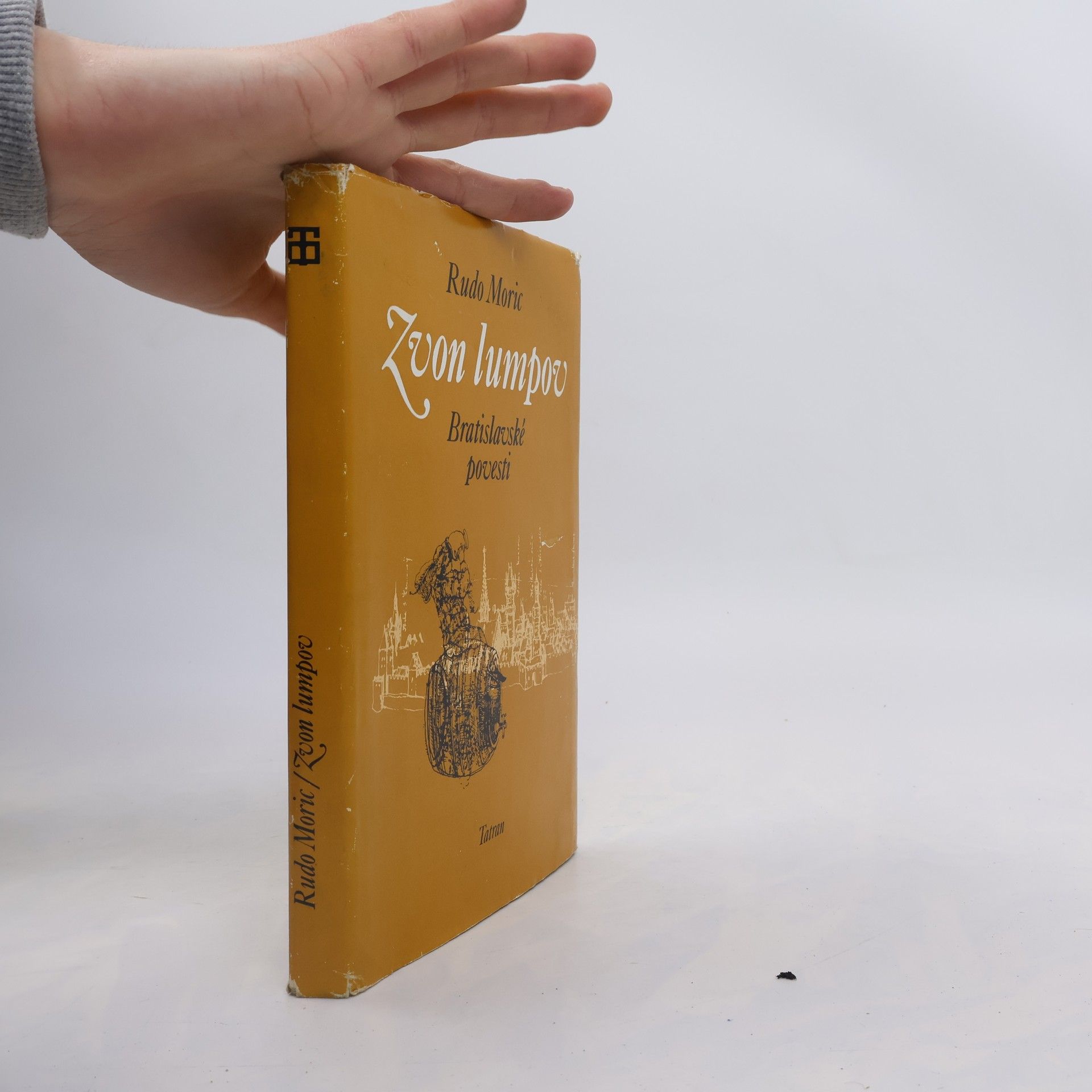 Rudo Moric Zvon lumpov. Bratislavské povesti