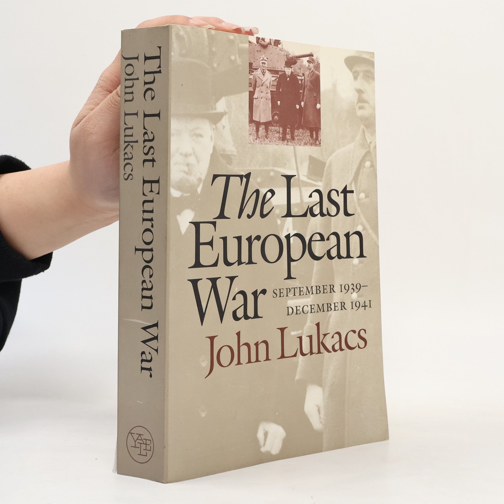 John Lukacs The Last European War