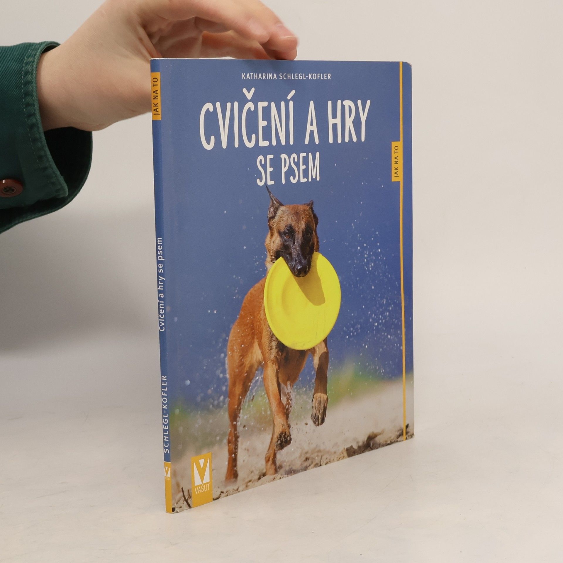 Katharina Schleg Kofler Cvičení a hry se psem