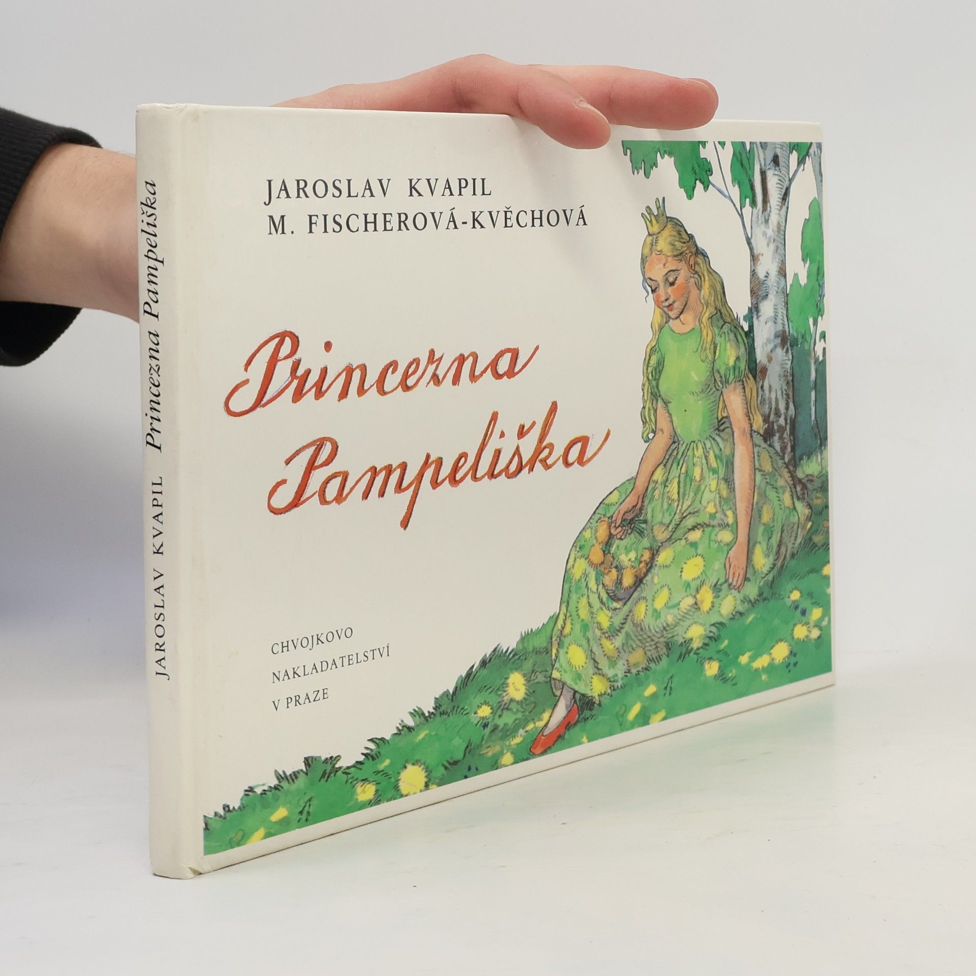 Jaroslav Kvapil Princezna Pampeliška