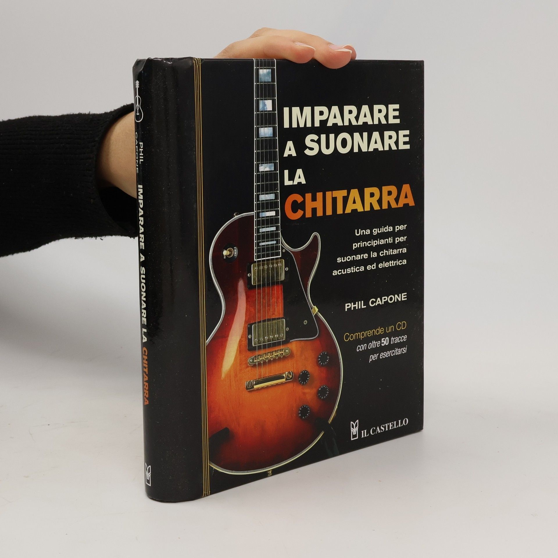 Phil Capone Imparare a suonare la chitarra