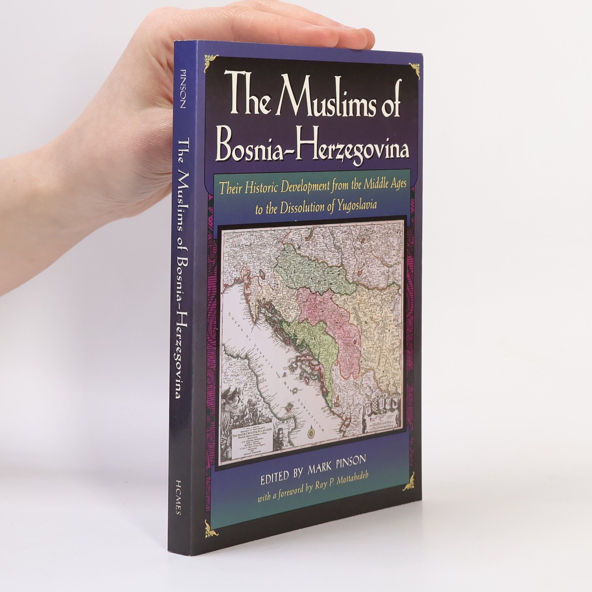 Mark Pinson Harvard Middle Eastern Monographs - 28: The Muslims of Bosnia-Herzegovina