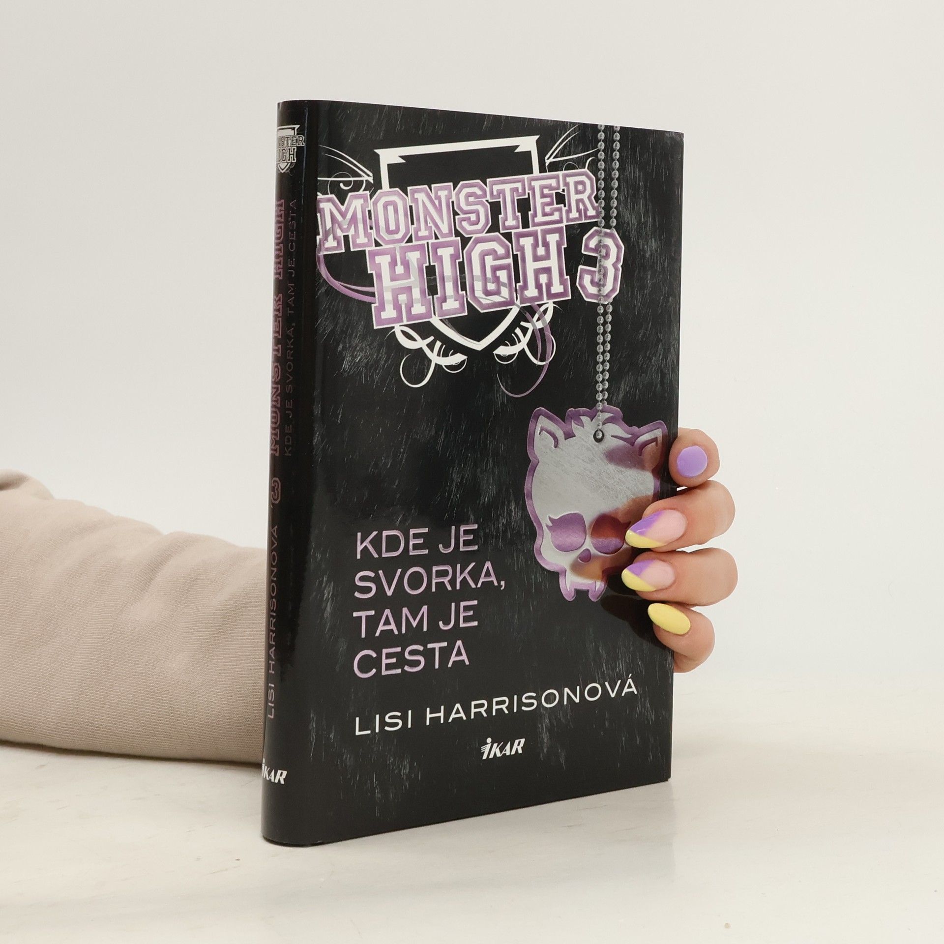 Lisi Harrison Monster High 3: Kde je svorka, tam je cesta