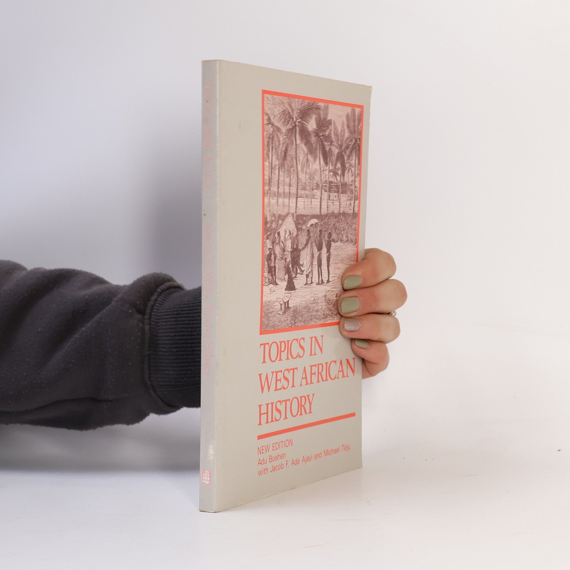 A. Adu Boahen Topics in West African History