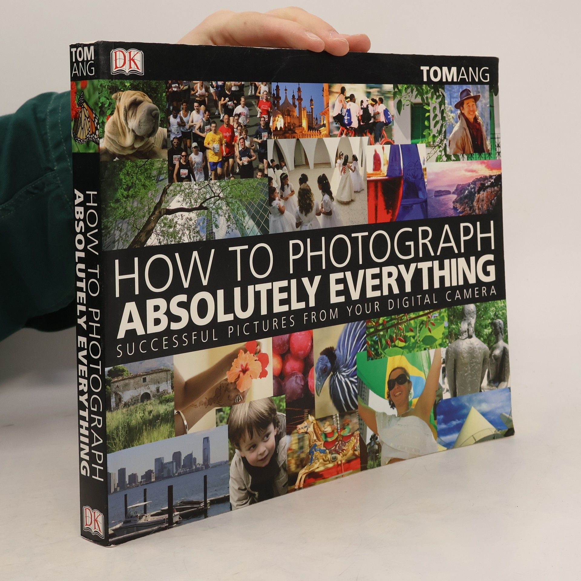 Tom Ang How to photograph absolutely everything