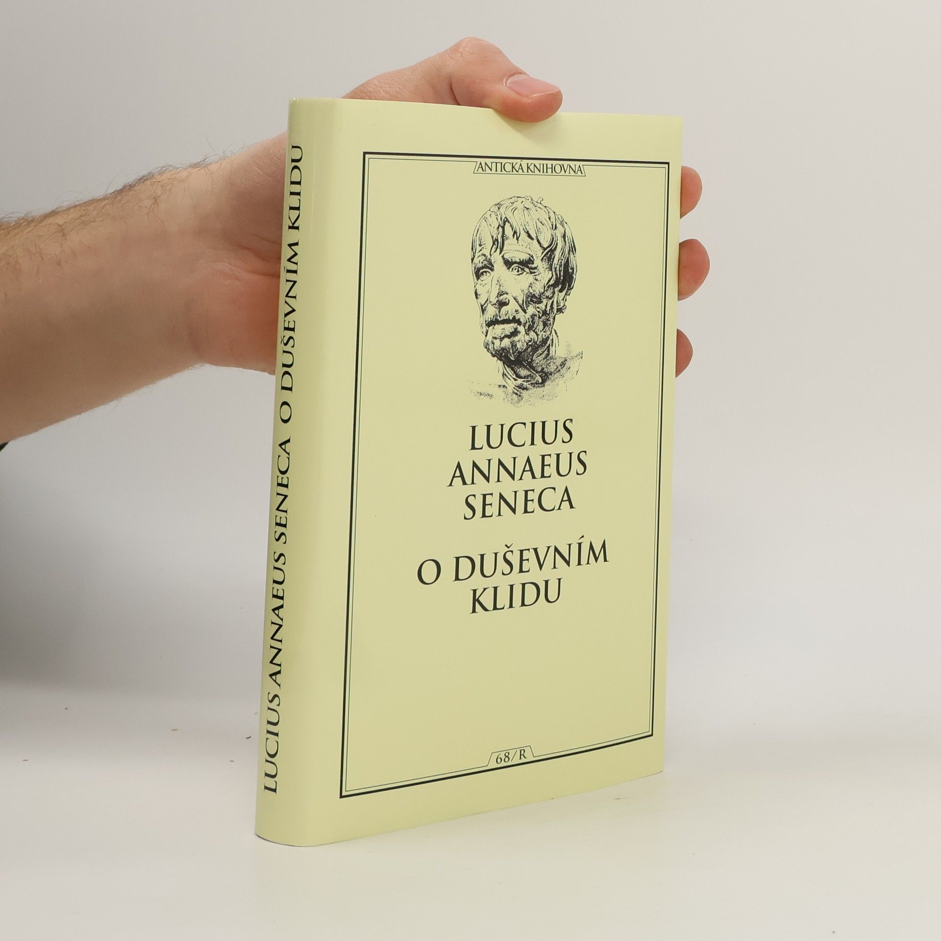 Lucius Annaeus Seneca O duševním klidu