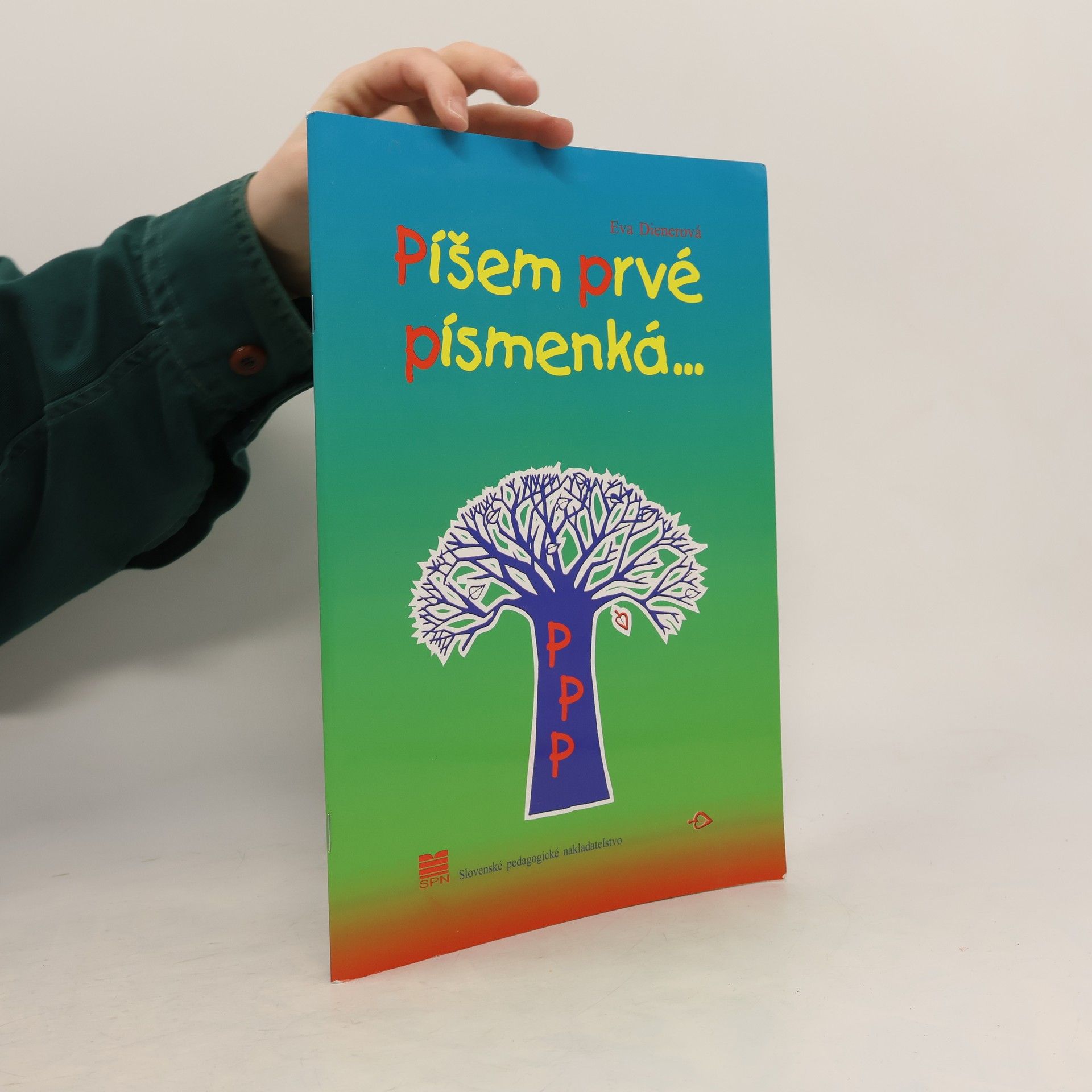 Eva Dienerová Píšem prvé písmenká