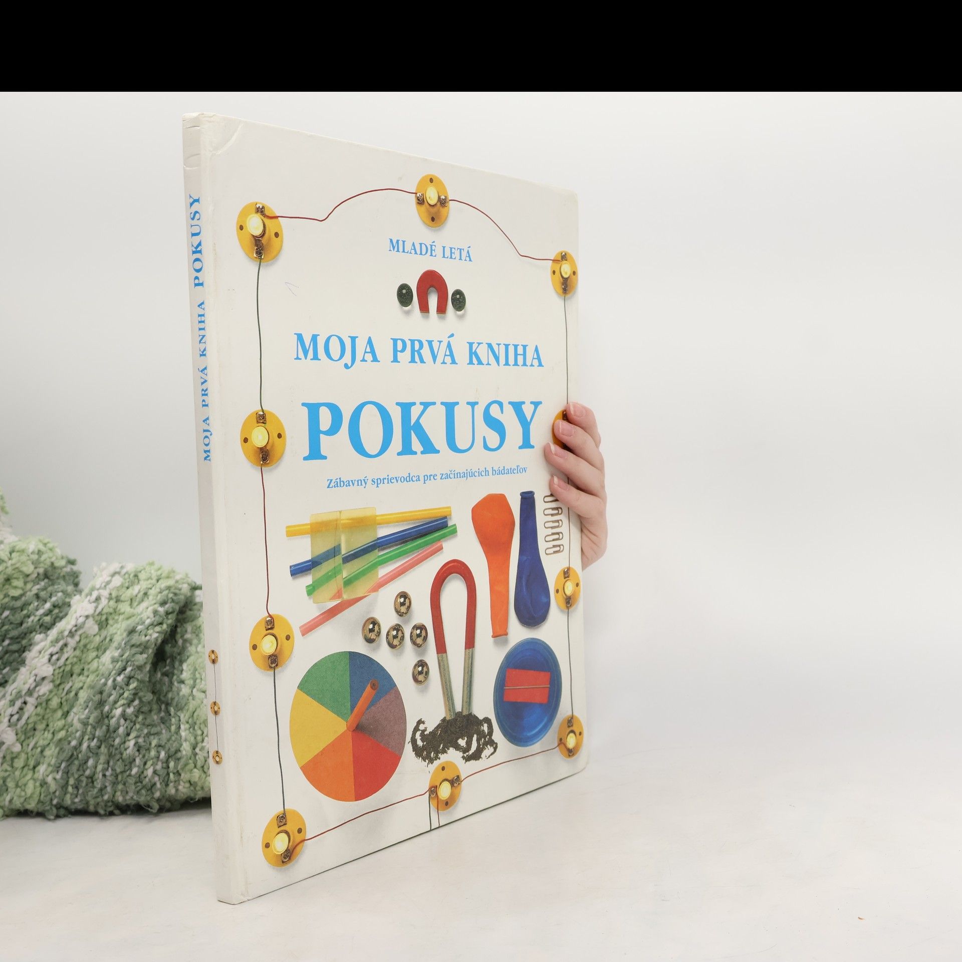 Autorenkollektiv Moja prvá kniha. Pokusy