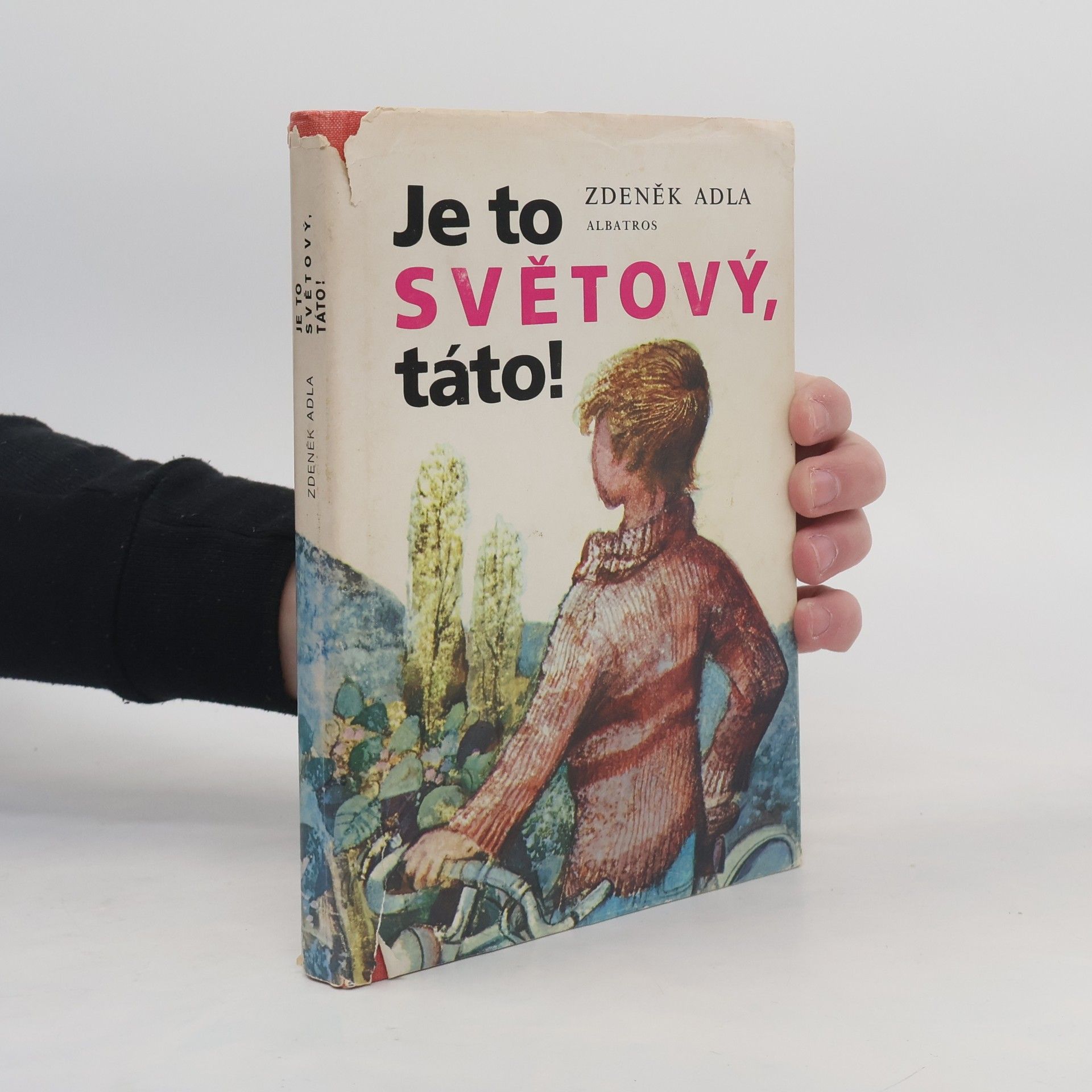 Zdeněk Adla Je to světový, táto!