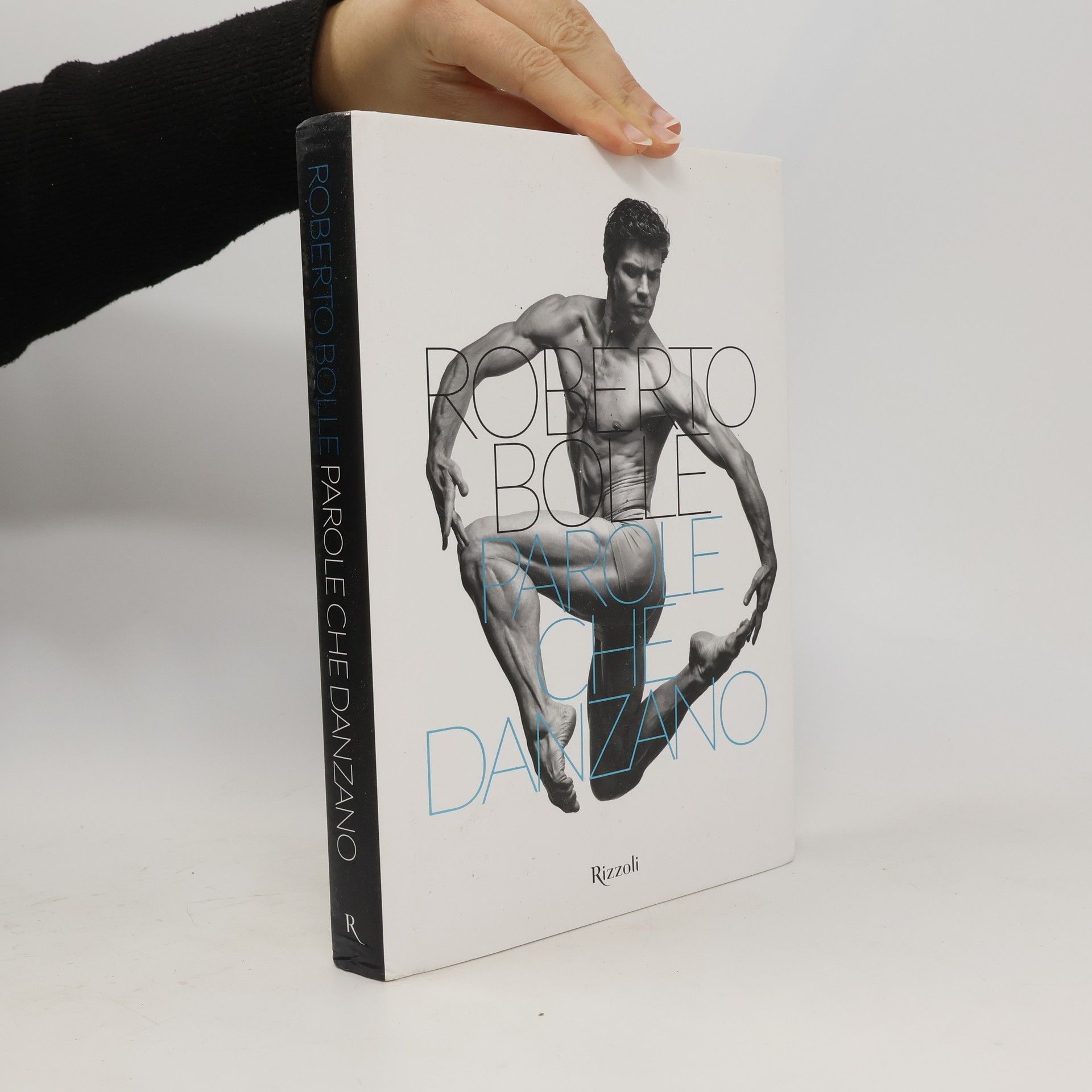 Roberto Bolle Parole che danzano. Ediz. illustrata