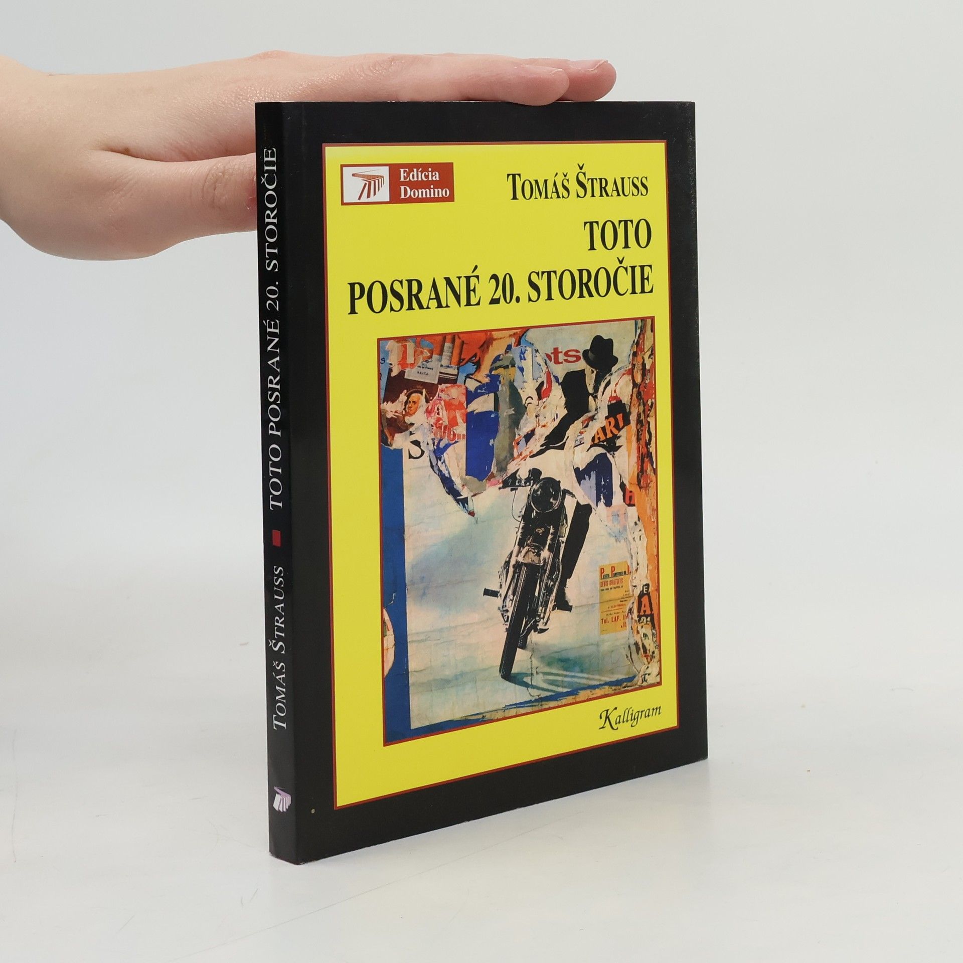 Tomáš Štrauss Toto posrané 20. storočie