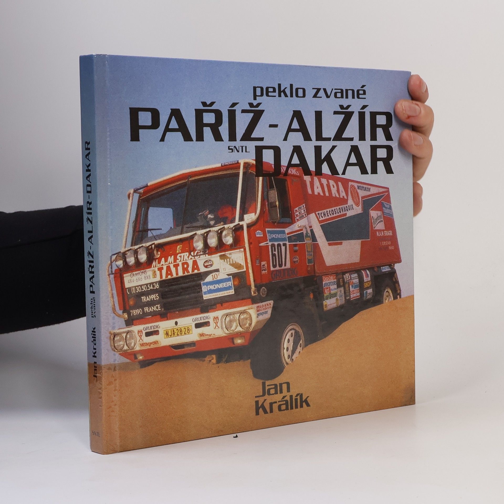 Jan Králík Peklo zvané Paříž-Alžír-Dakar
