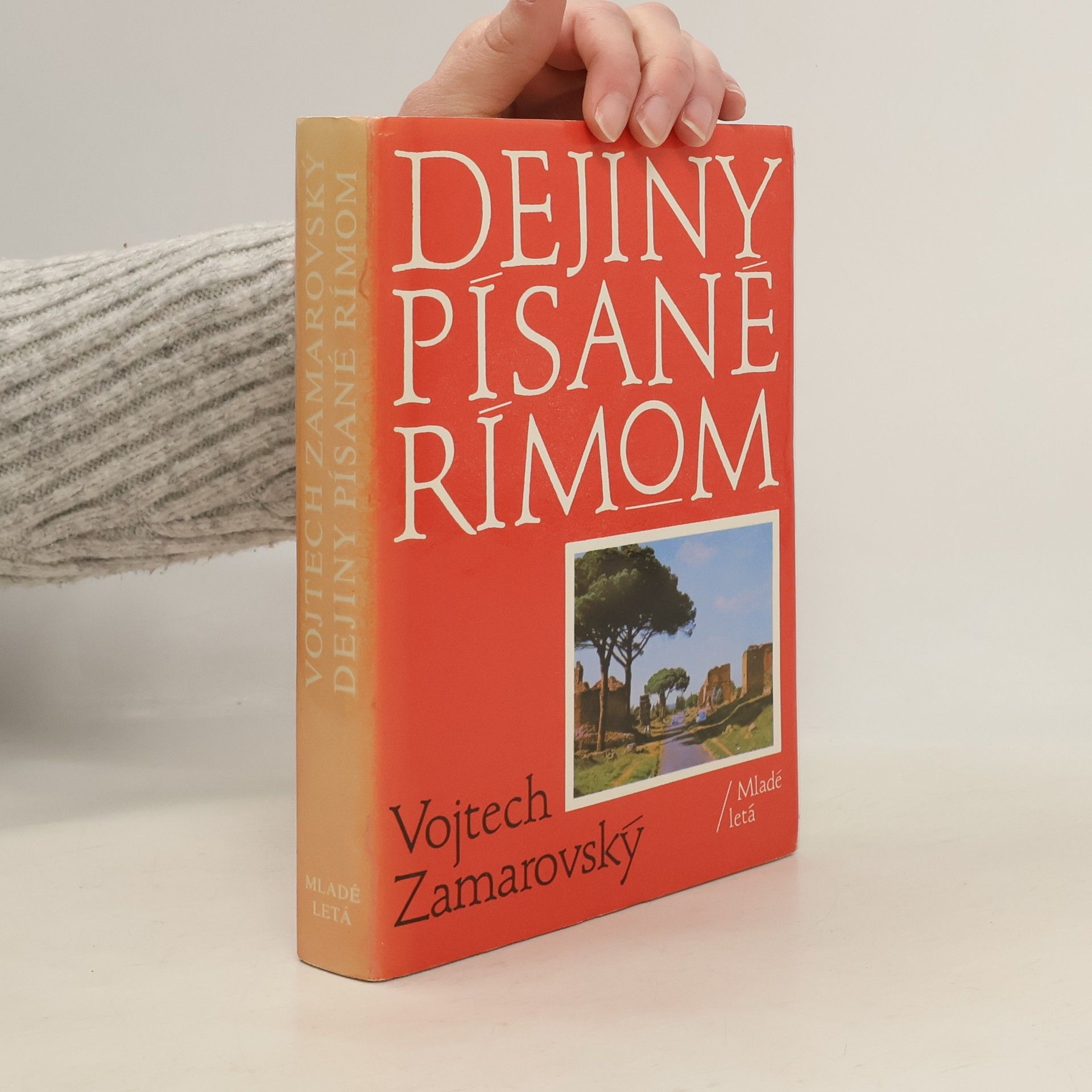 Vojtech Zamarovský Dejiny písané Rímom