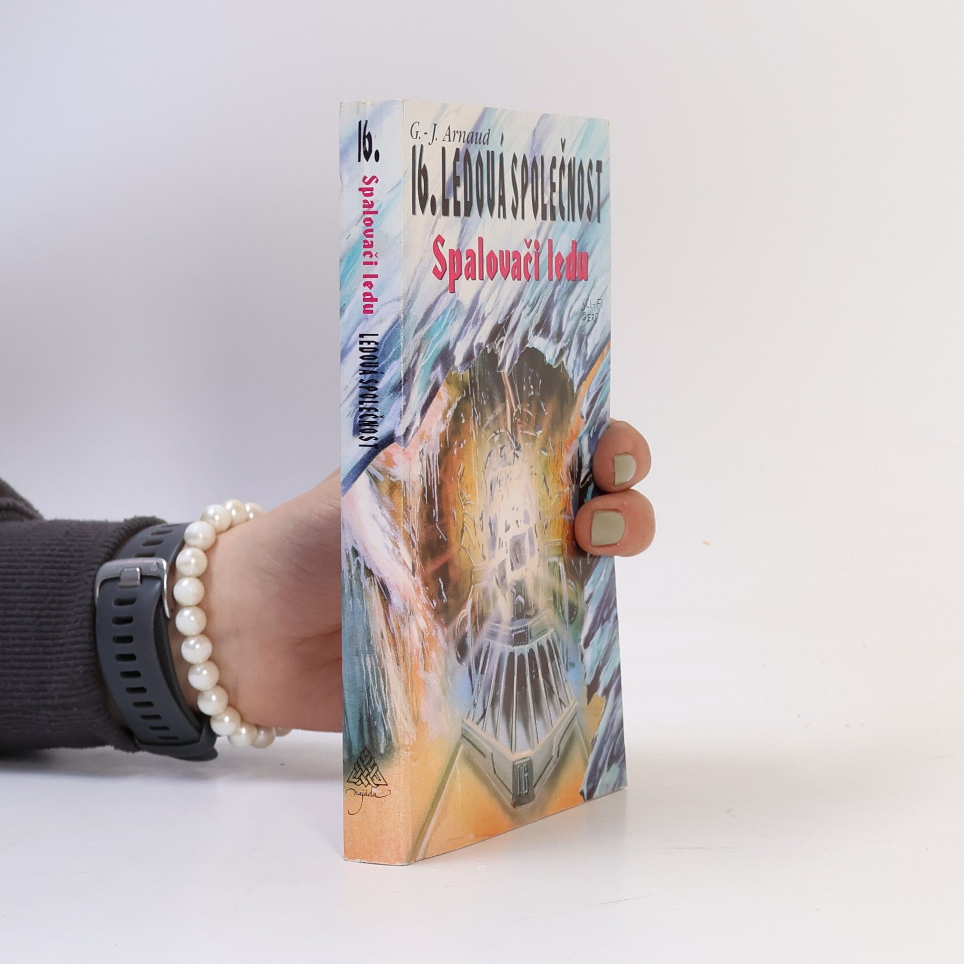 Georges Jean Arnaud Ledová společnost. 16. Spalovači ledu