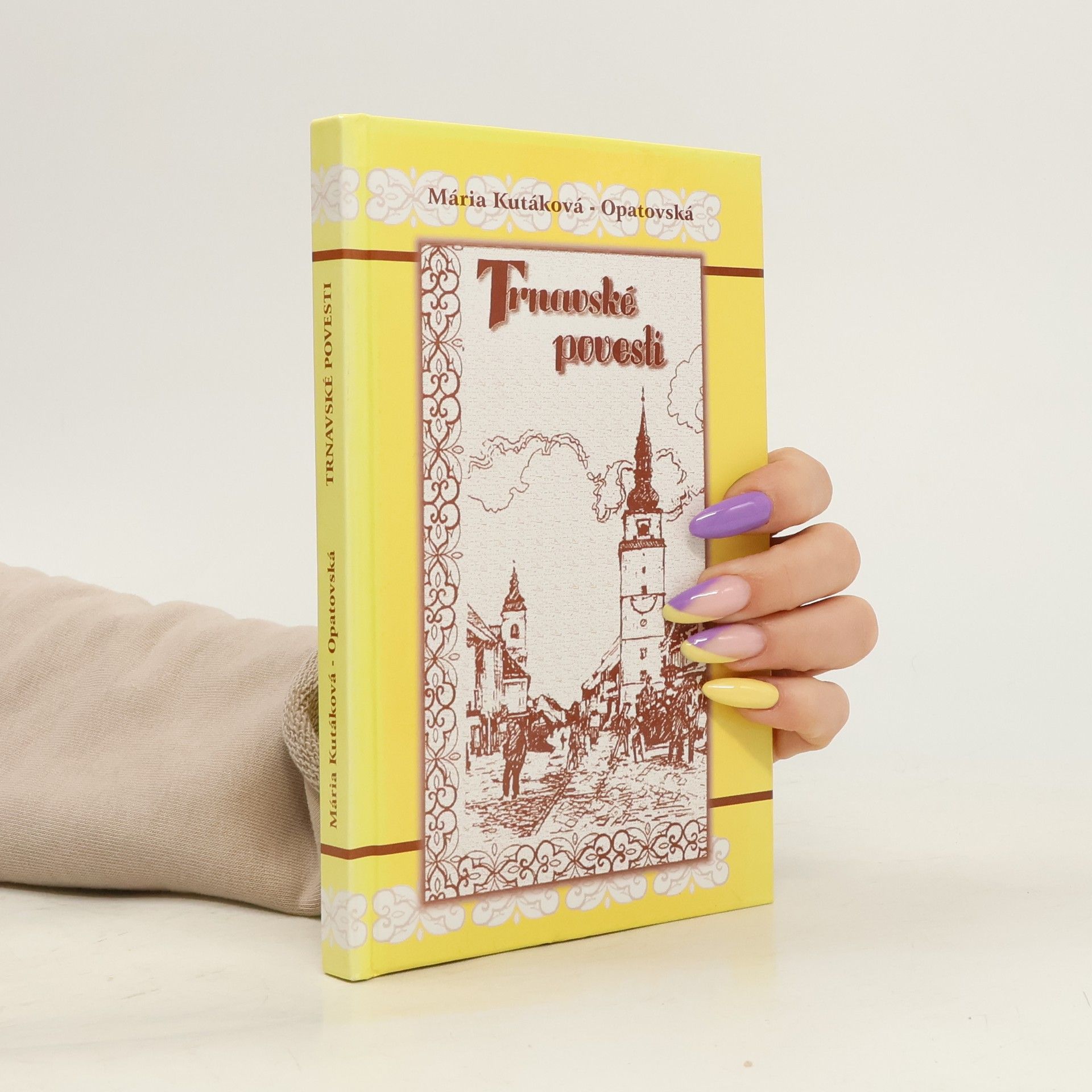 Mária Kutáková-Opatovská Trnavské povesti