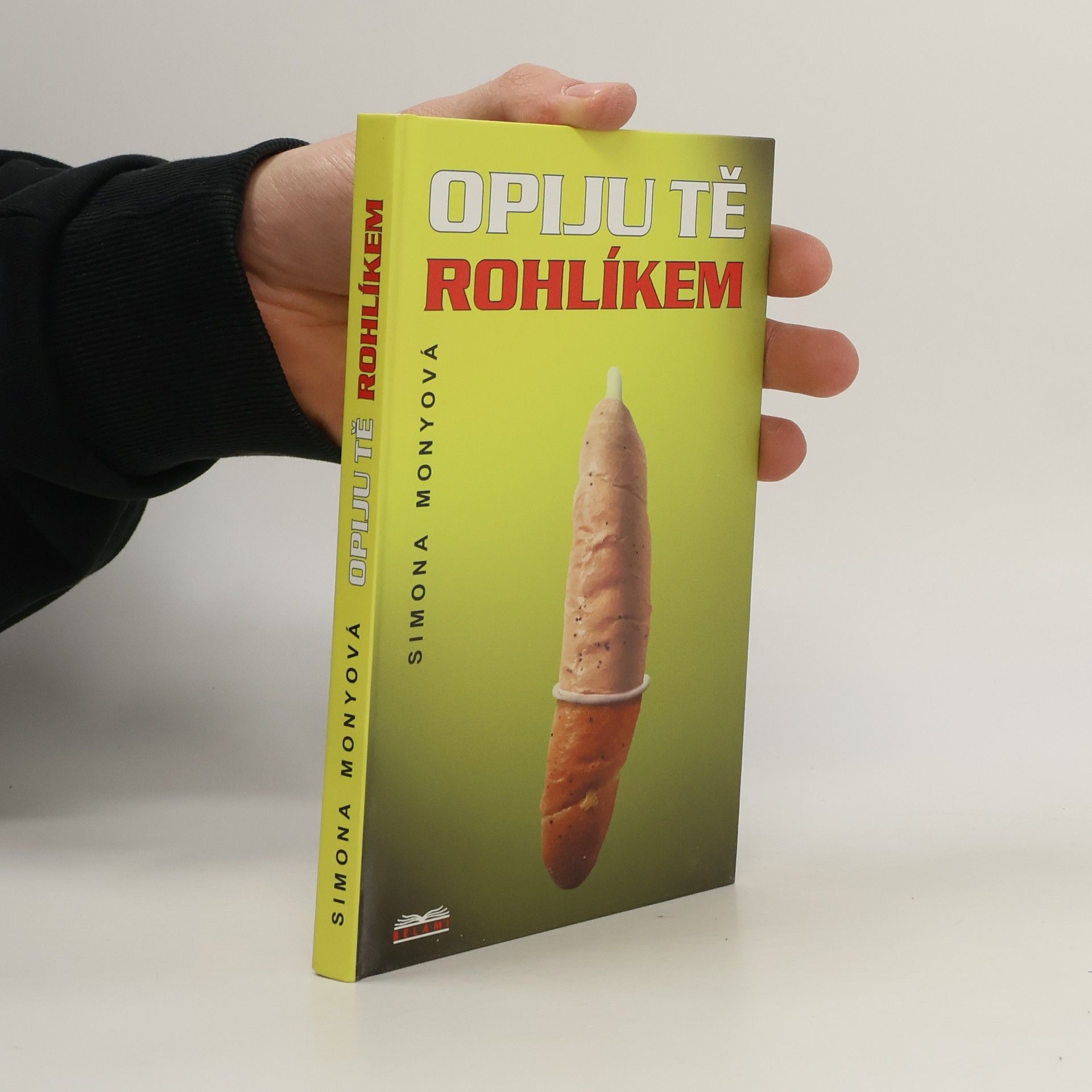 Simona Monyová Opiju tě rohlíkem
