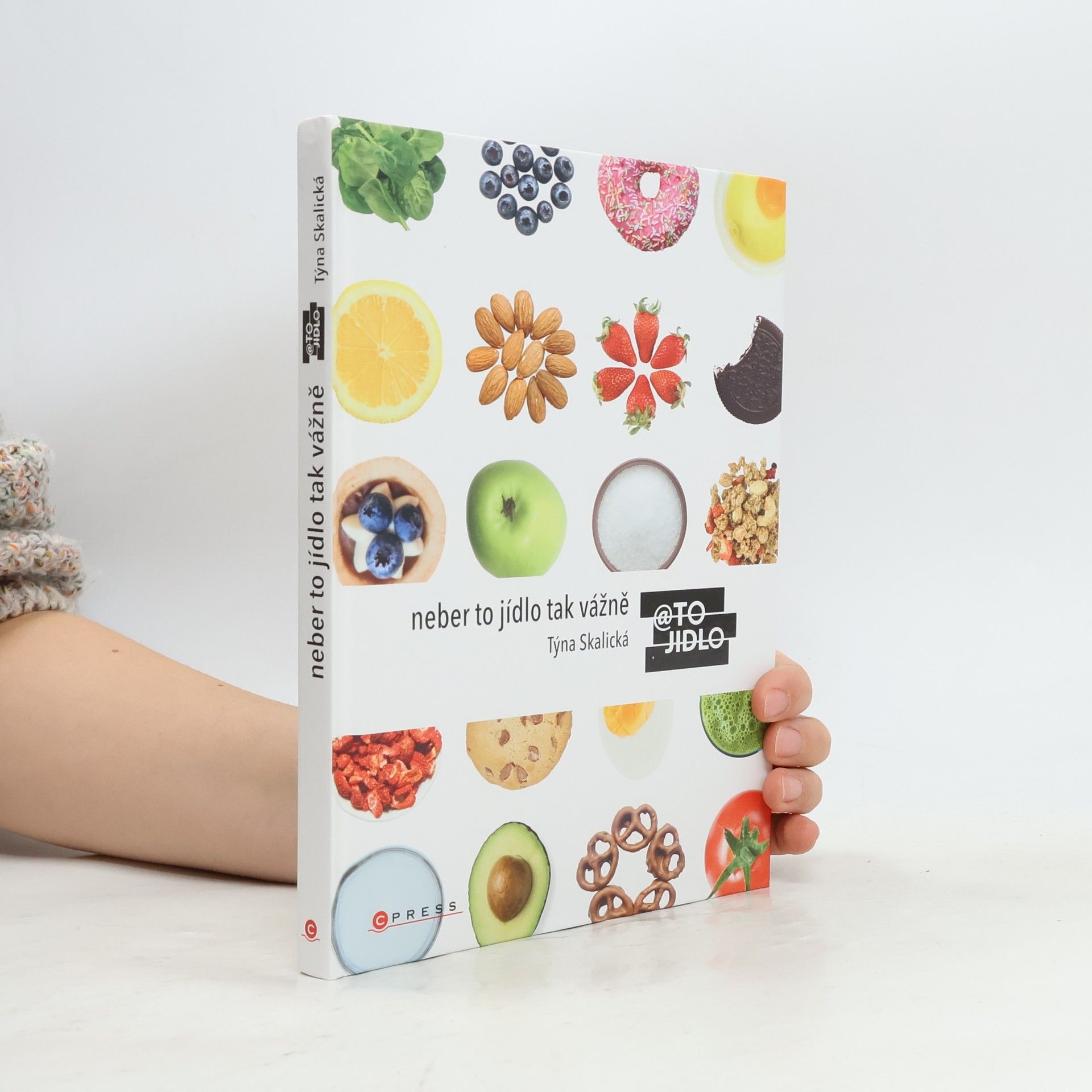 Týna Skalická Neber to jídlo tak vážně