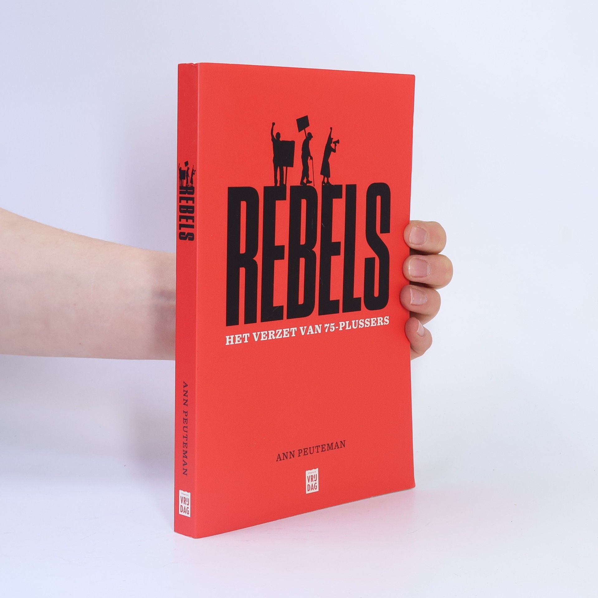 Ann Peuteman Rebels: het verzet van 75-plussers