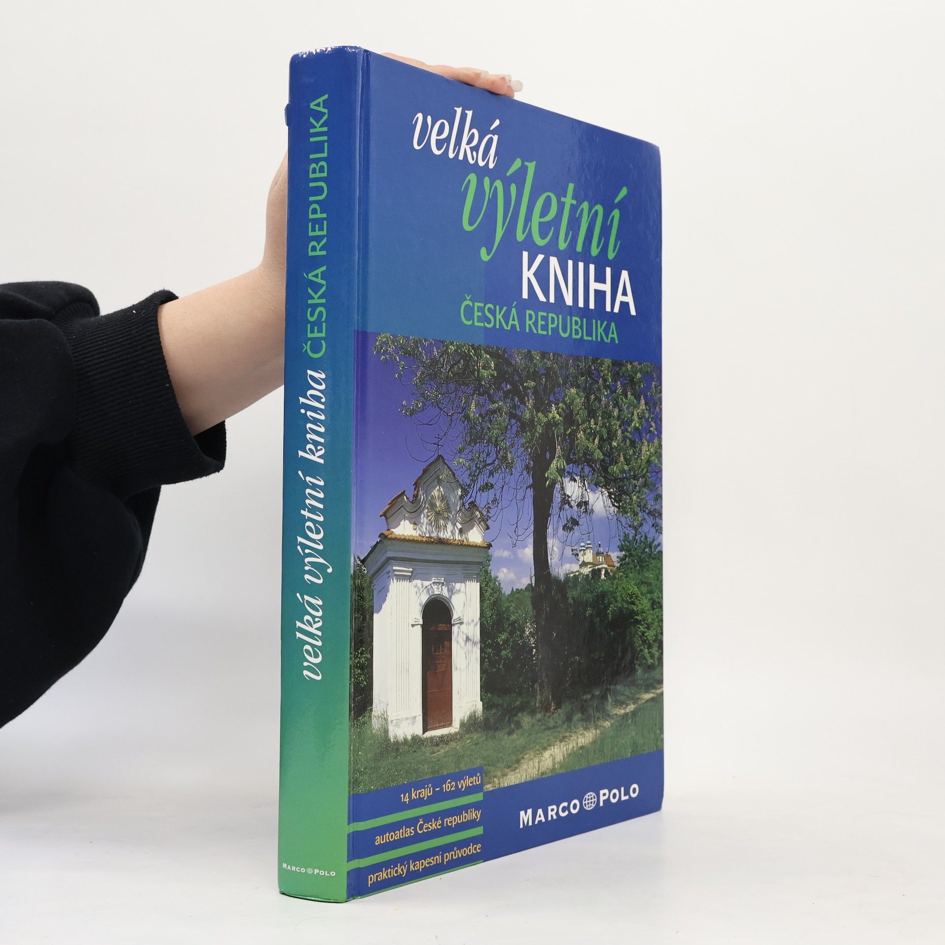 Kolektiv autorů Velká výletní kniha. Česká republika