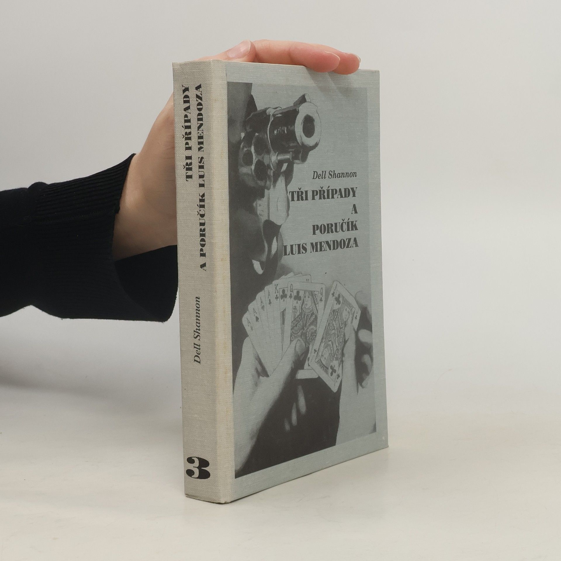 Dell Shannon Tři případy a poručík Luis Mendoza