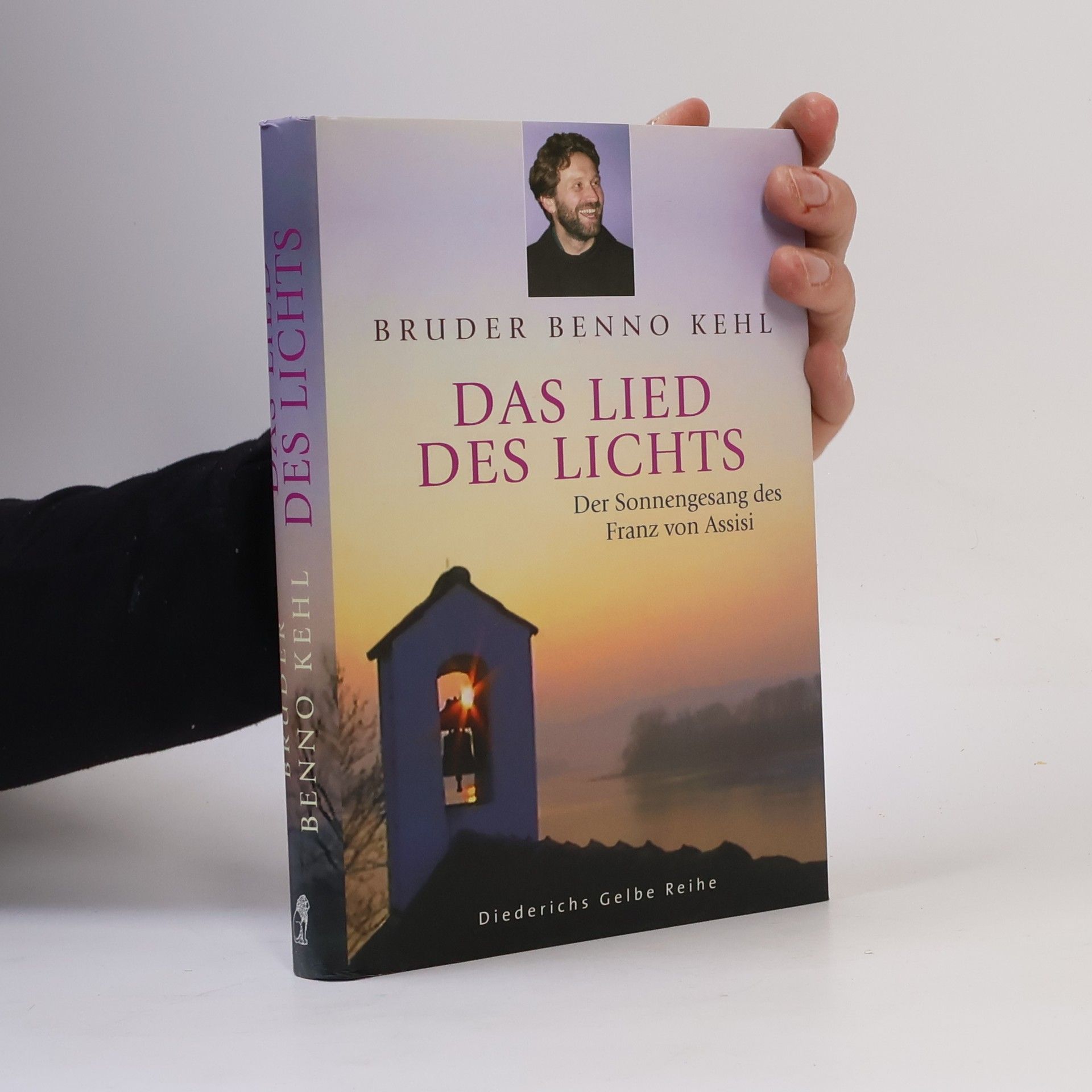 Bruder Benno Kehl Diederichs Gelbe Reihe: Das Lied des Lichts