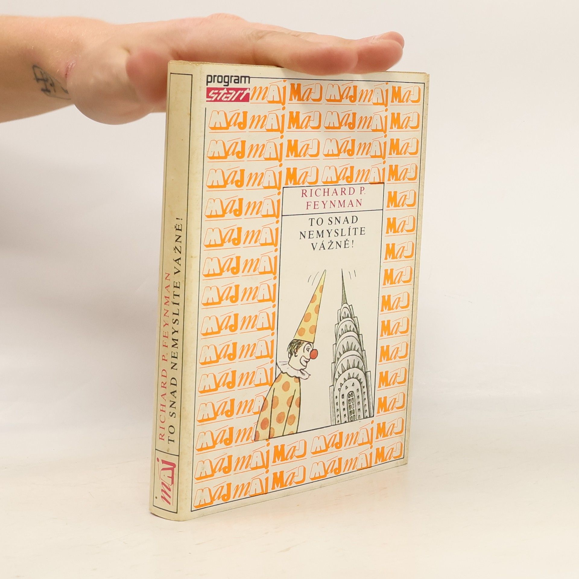 Richard Feynman To snad nemyslíte vážně!