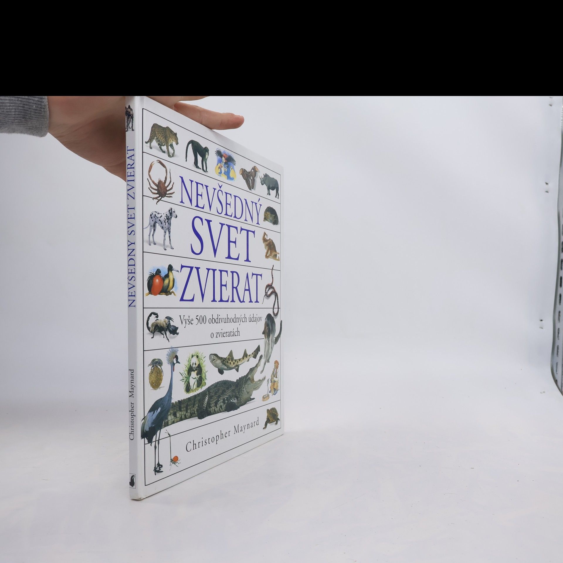 Christopher Maynard Nevšedný svet zvierat