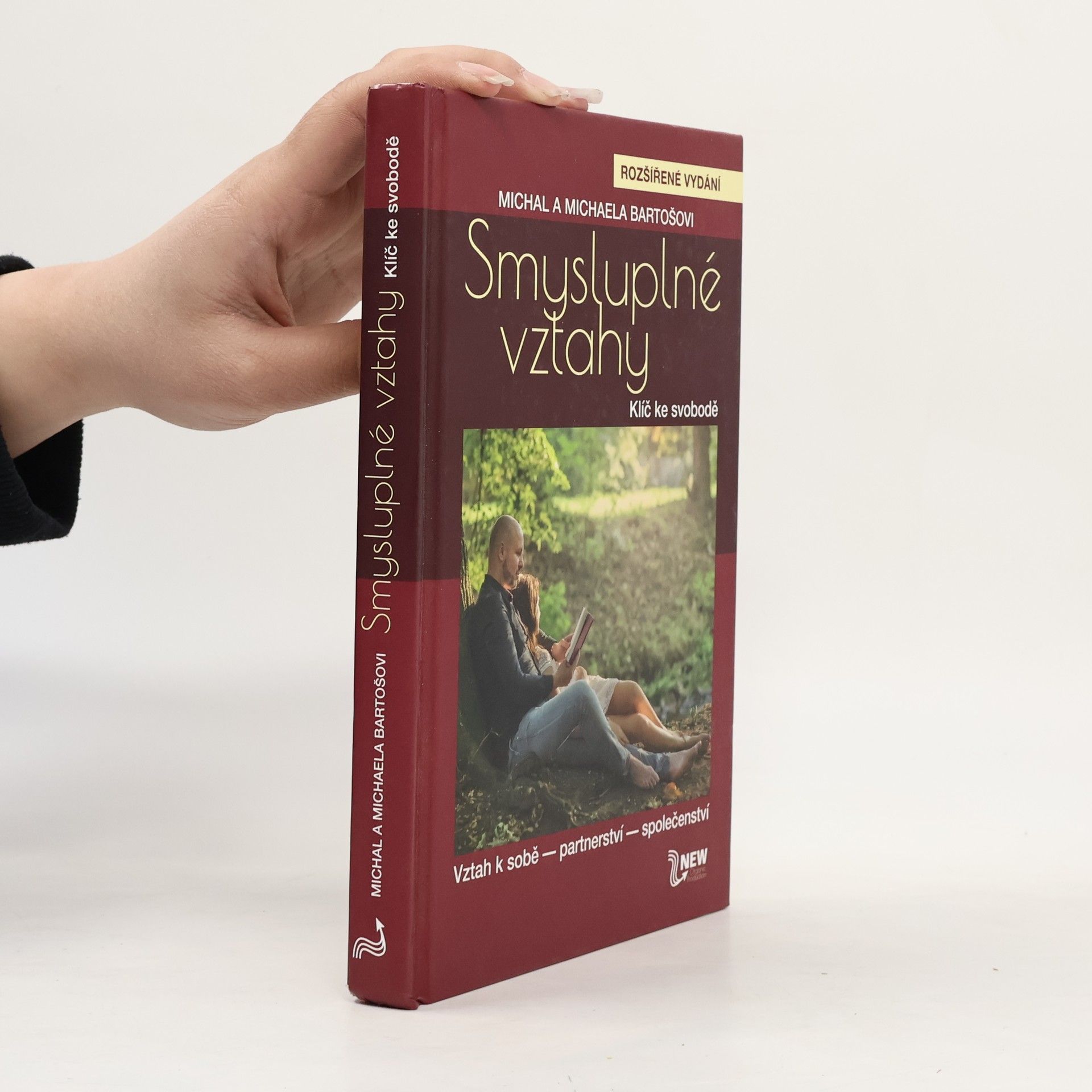 Michal Bartoš Smysluplné vztahy. Klíč ke svobodě