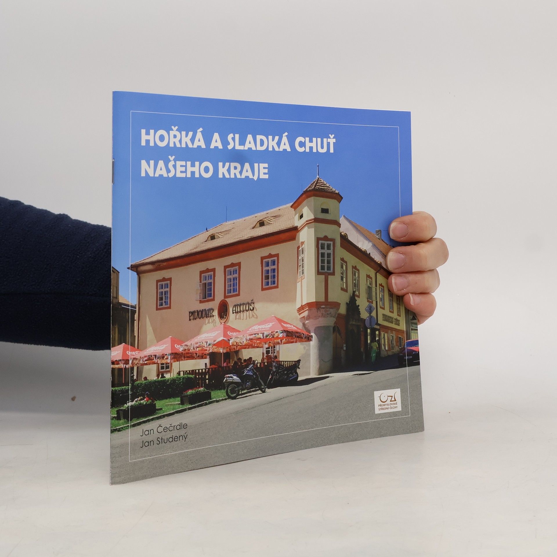 Jan Čečrdle Hořká a sladká chuť našeho kraje