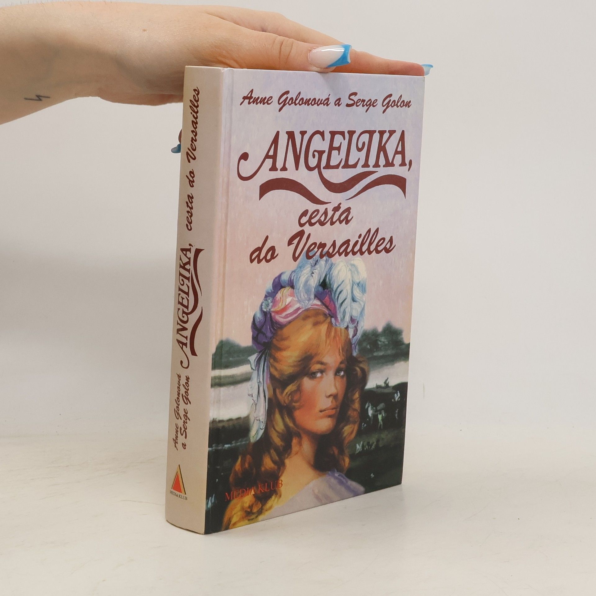 Anne Golon Angelika, cesta do Versailles