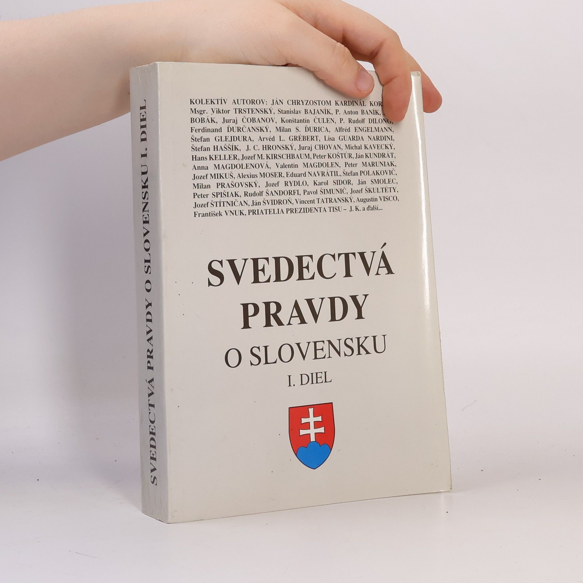 Autores varios Svedectvá pravdy o Slovensku I.diel