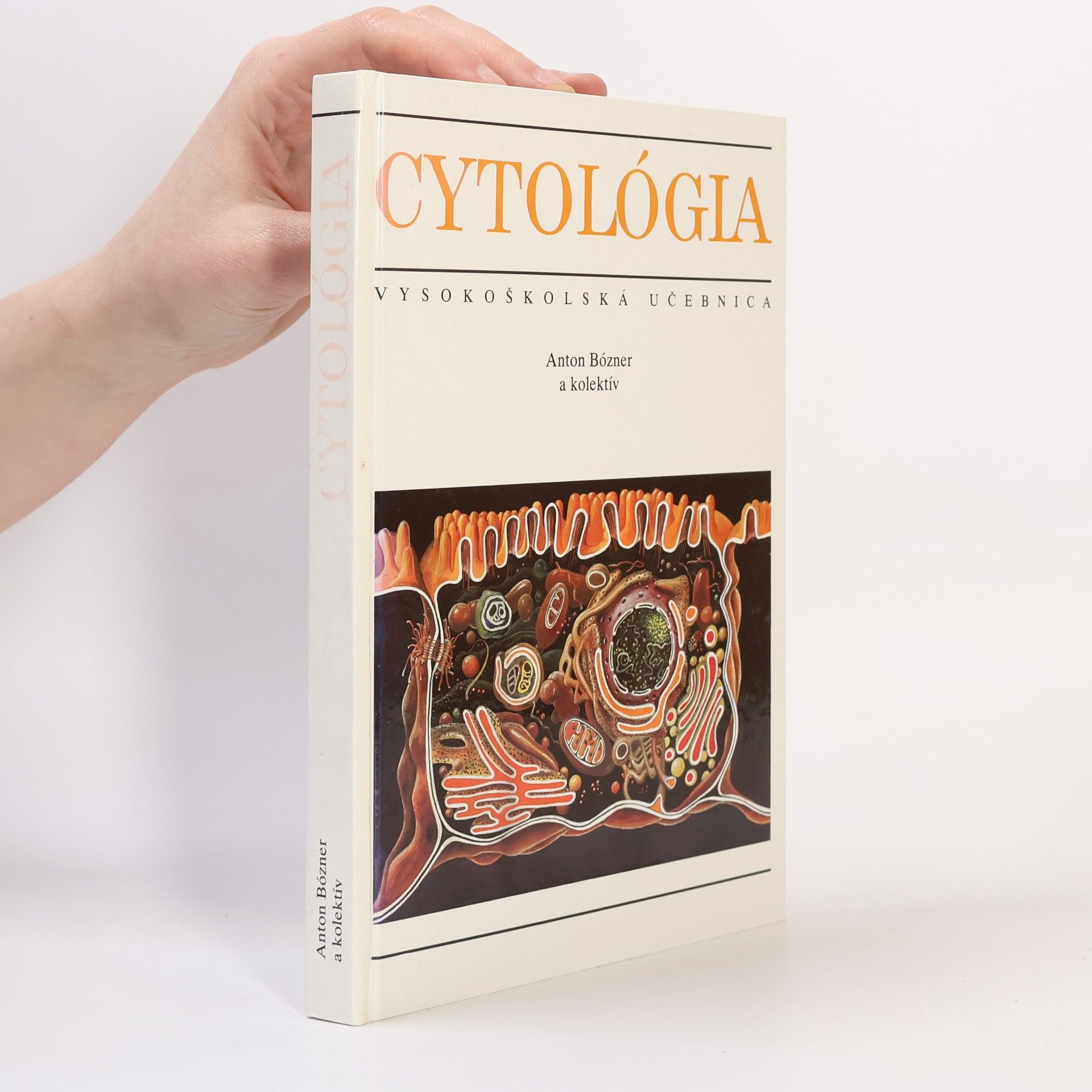 Anton Bózner Cytológia : vysokoškolská učebnica