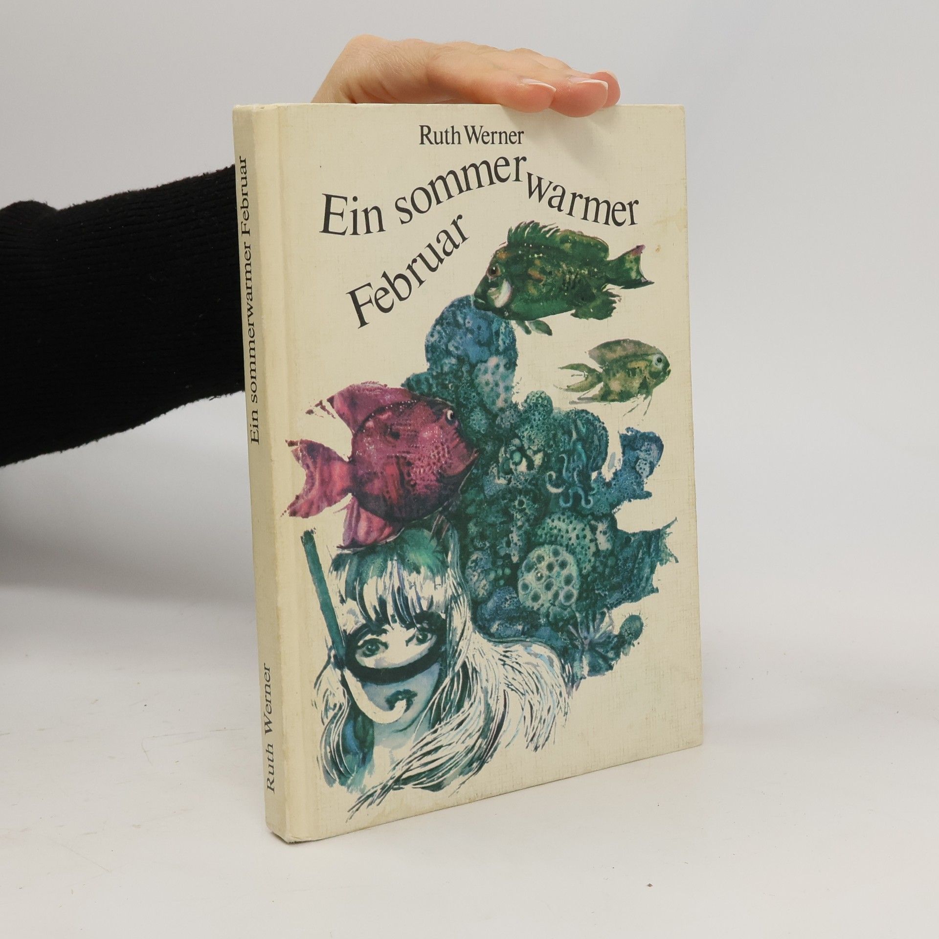 Ruth Werner Ein sommerwarmer Februar
