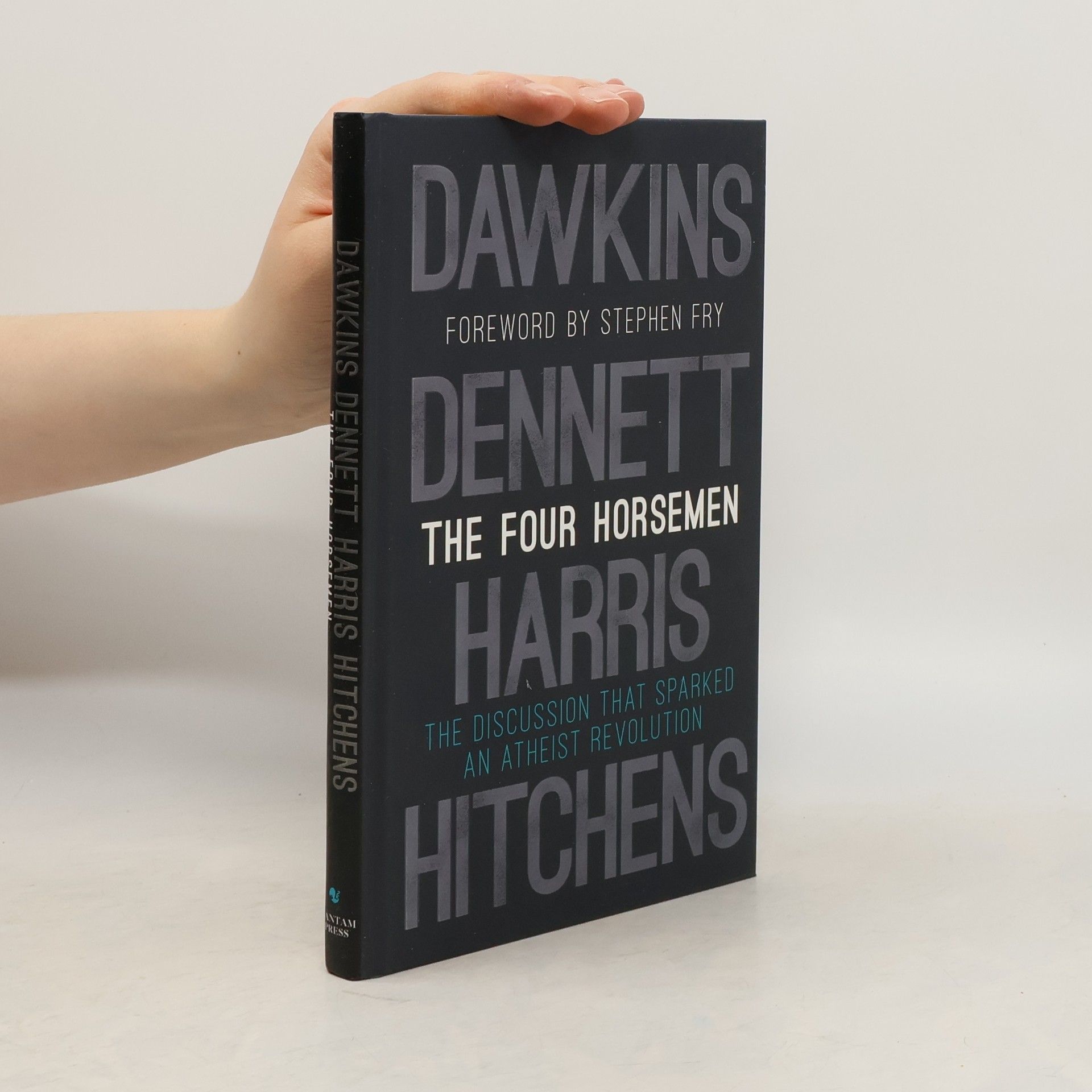 Richard Dawkins The four horsemen : the discussion that sparked an atheist revolution