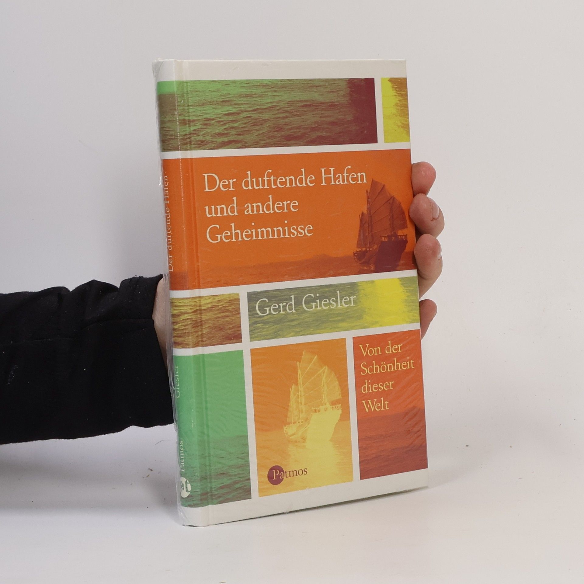 Gerd Giesler Der duftende Hafen und andere Geheimnisse