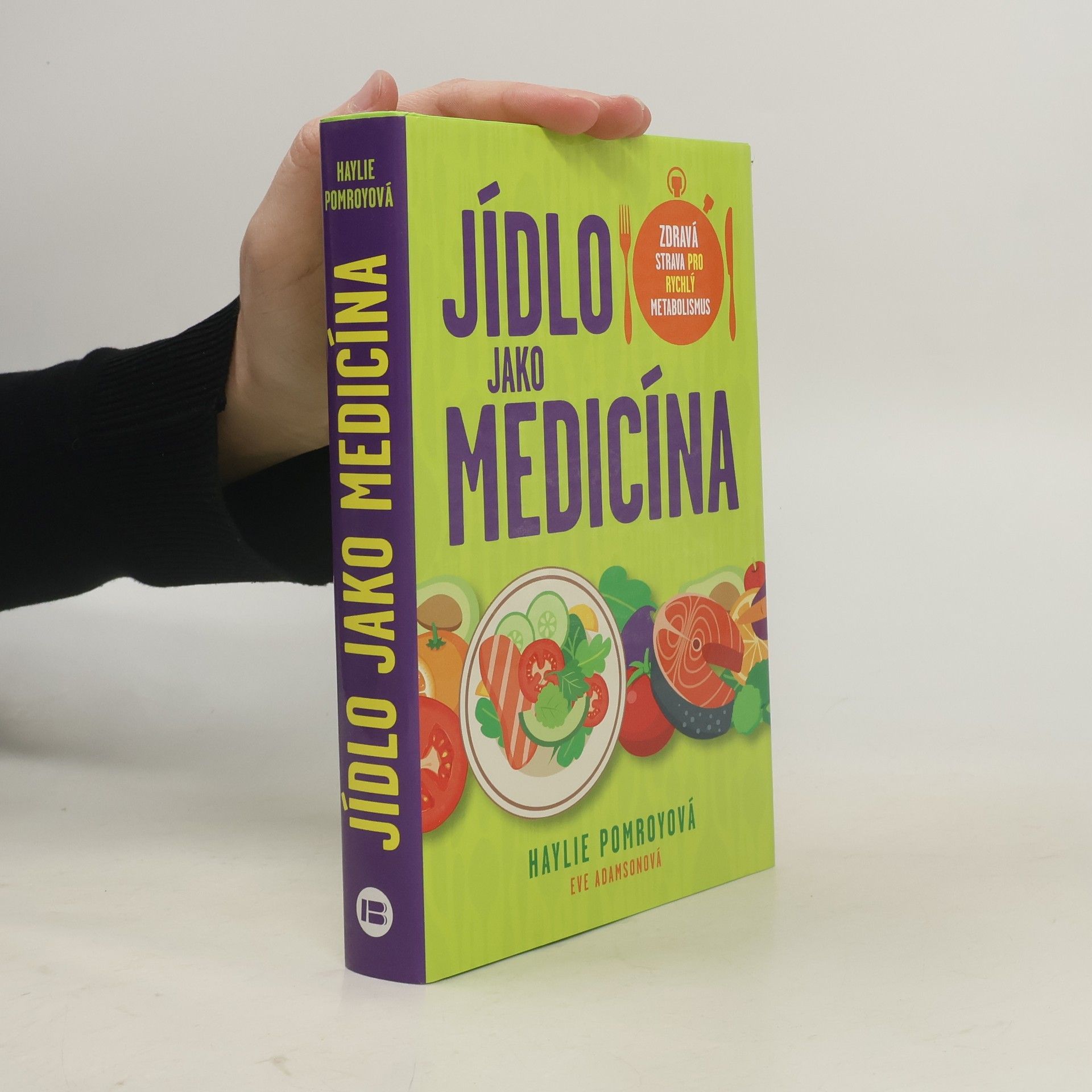 Haylie Pomroy Jídlo jako medicína