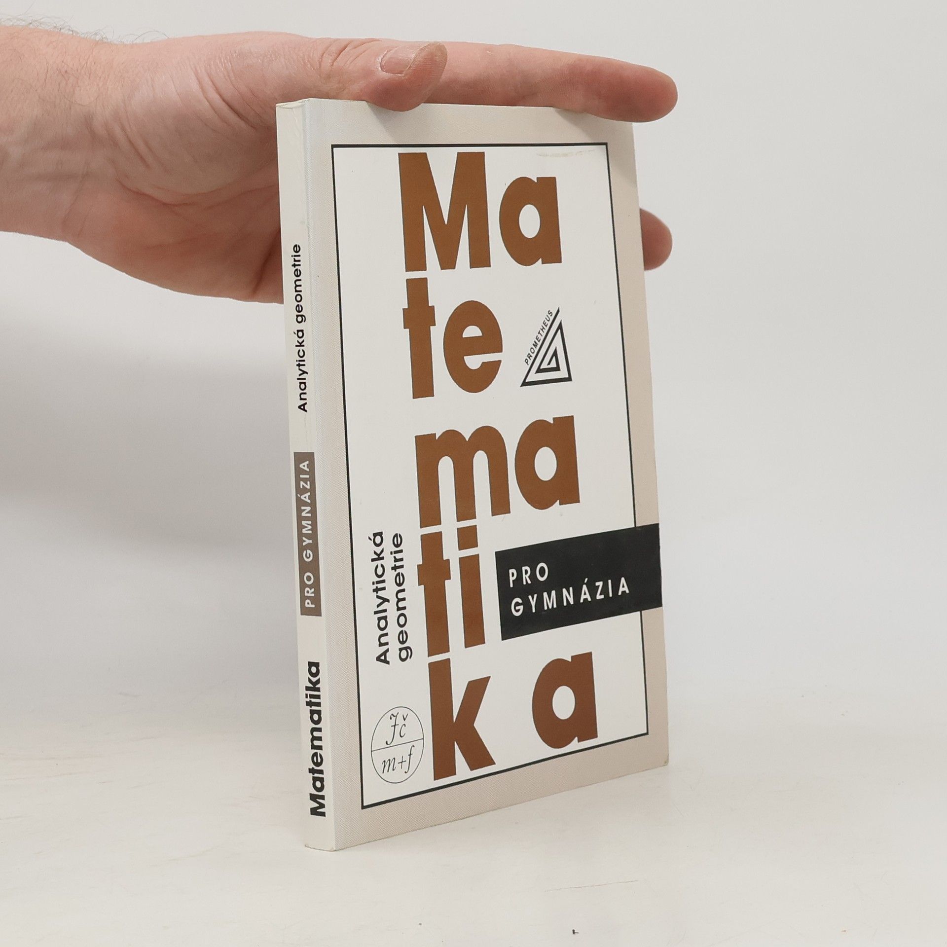 Matematika pro gymnázia. Analytická geometrie