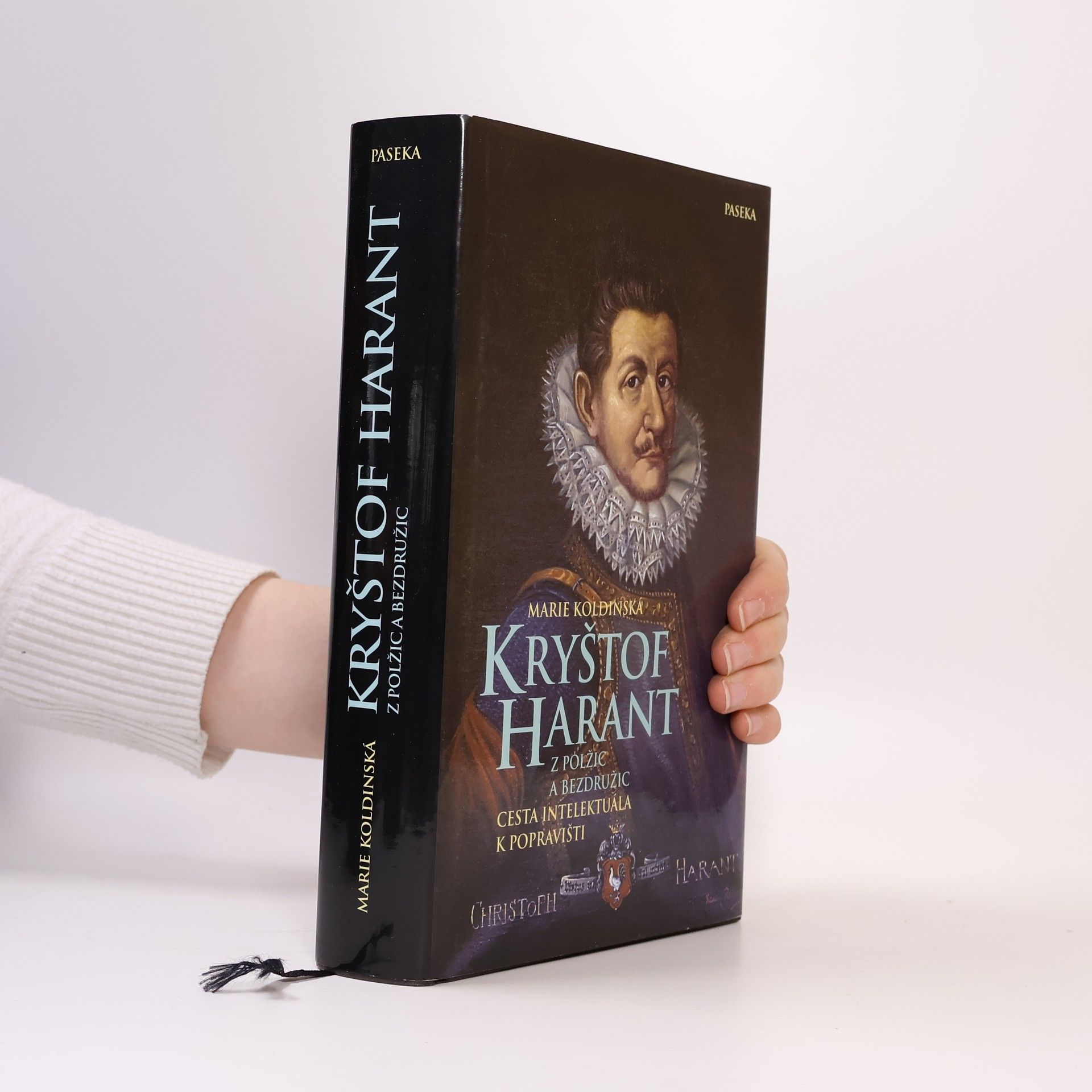 Marie Koldinská Kryštof Harant z Polžic a Bezdružic. Cesta intelektuála k popravišti