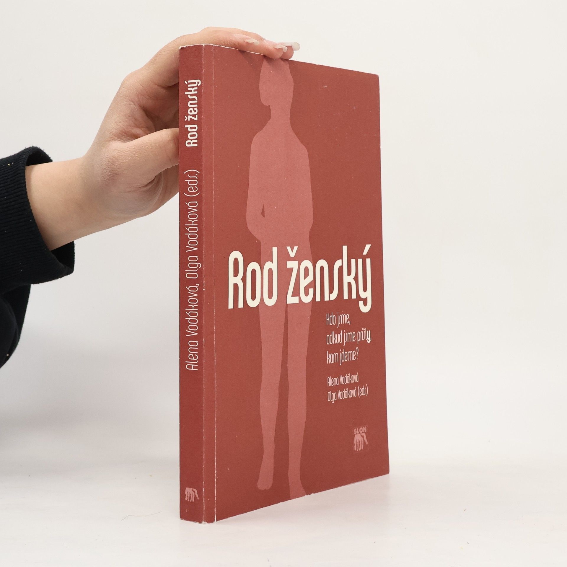 Olga Vodáková Rod ženský : kdo jsme, odkud jsme přišly, kam jdeme?