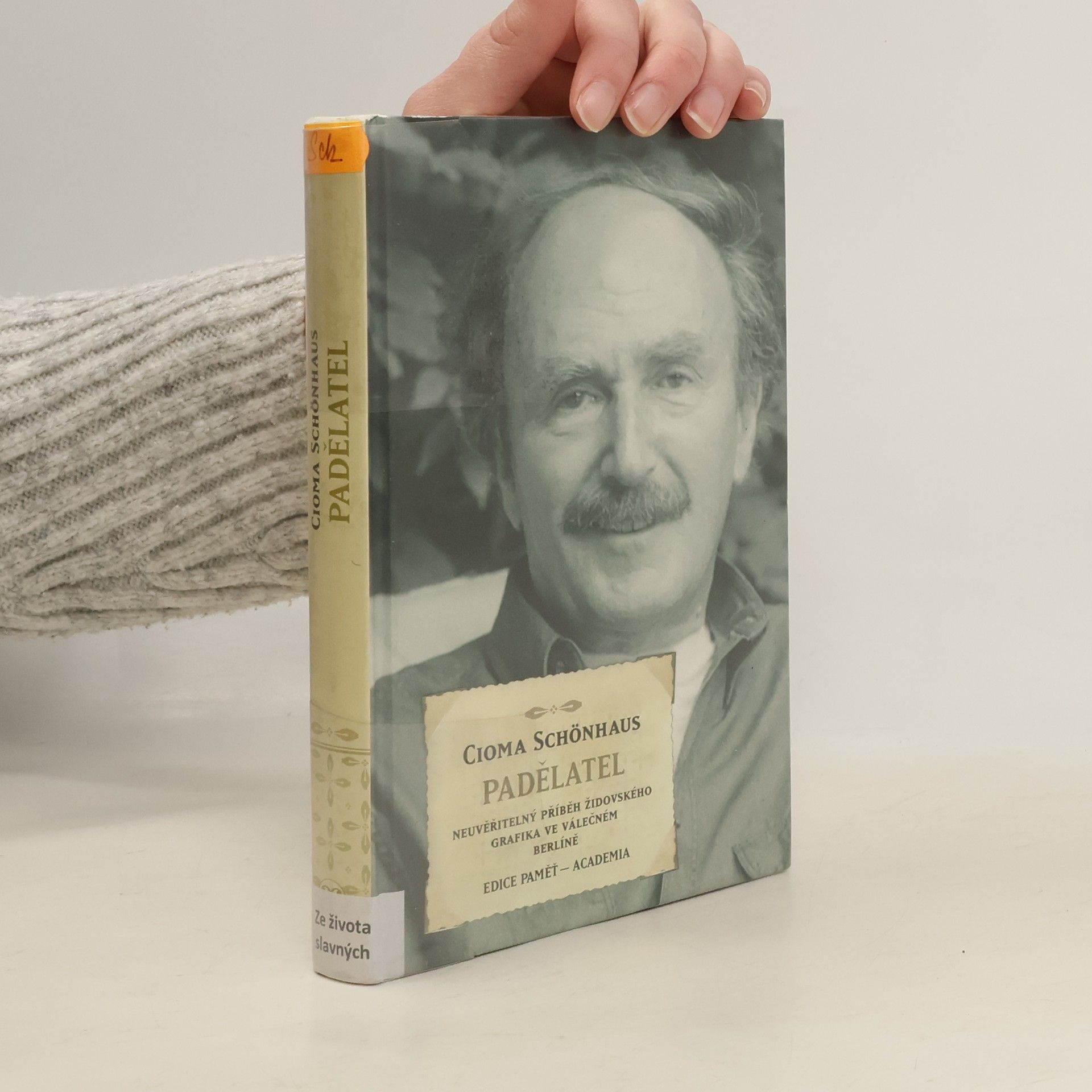 Cioma Schönhaus Padělatel. Neuvěřitelný příběh židovského grafika ve válečném Berlíně.