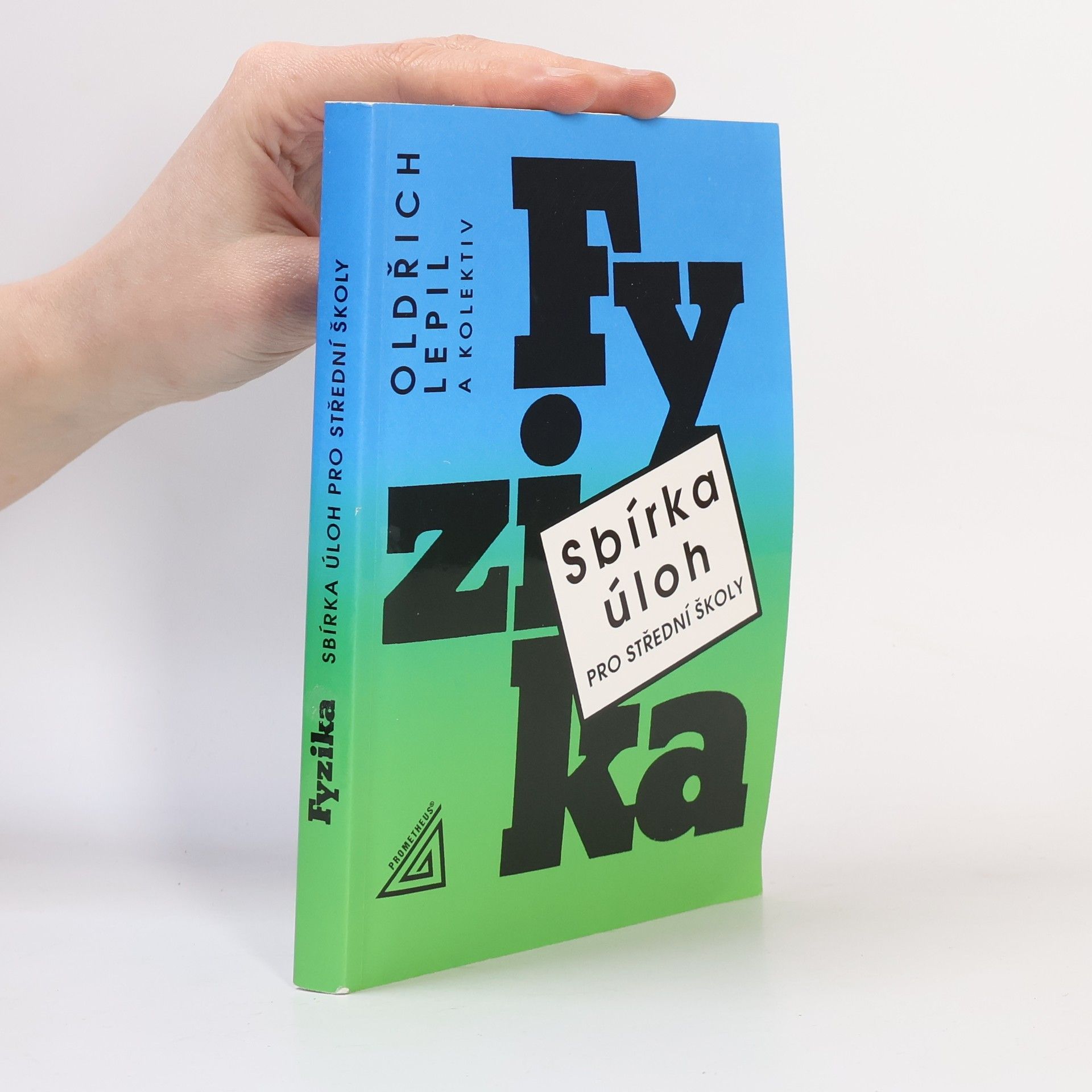 Fyzika. Sbírka úloh pro střední školy