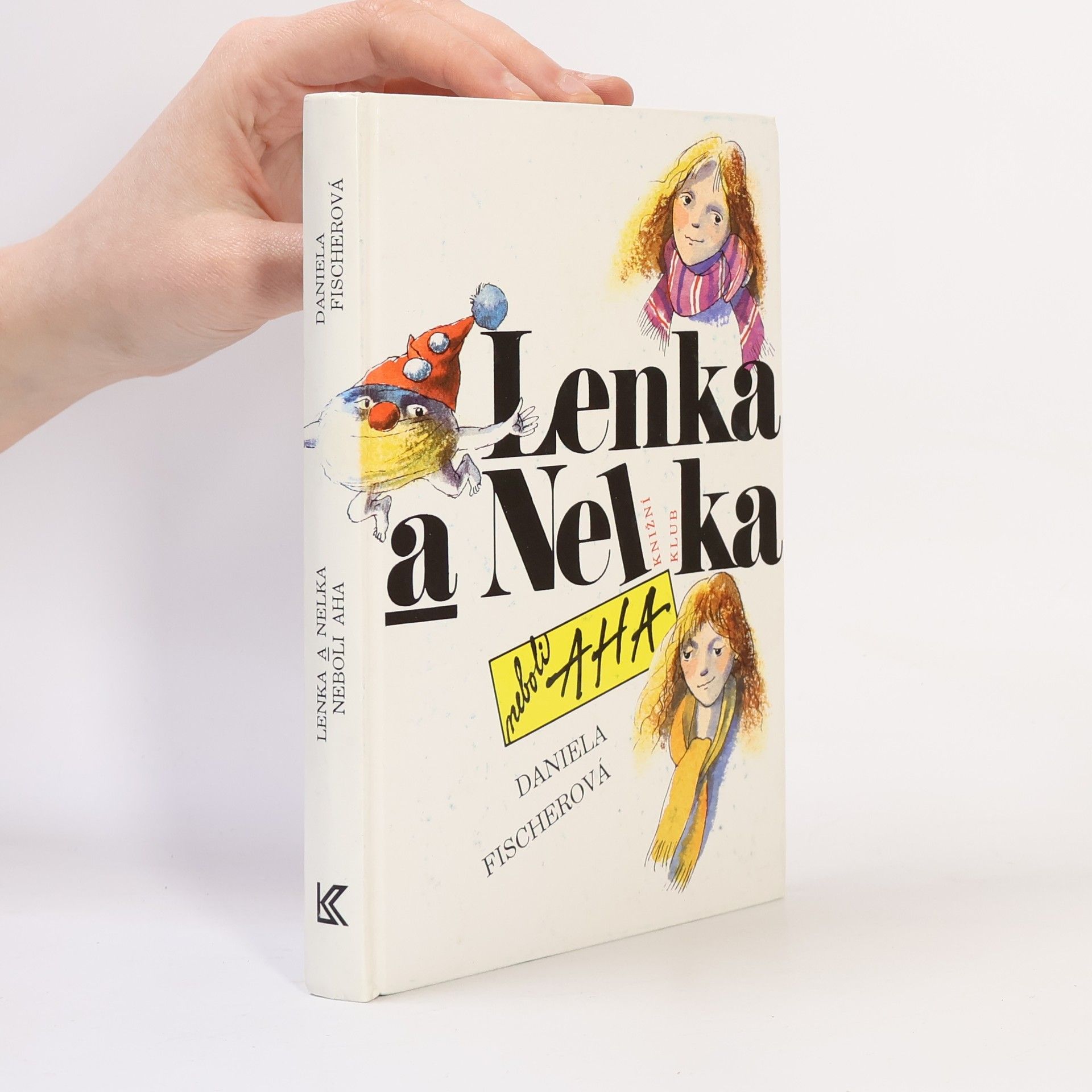 Daniela Fischer Lenka a Nelka neboli AHA