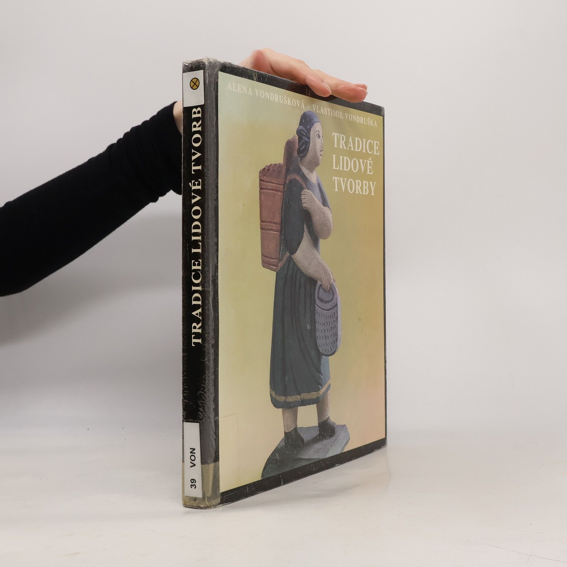 Alena Vondrušková Tradice lidové tvorby
